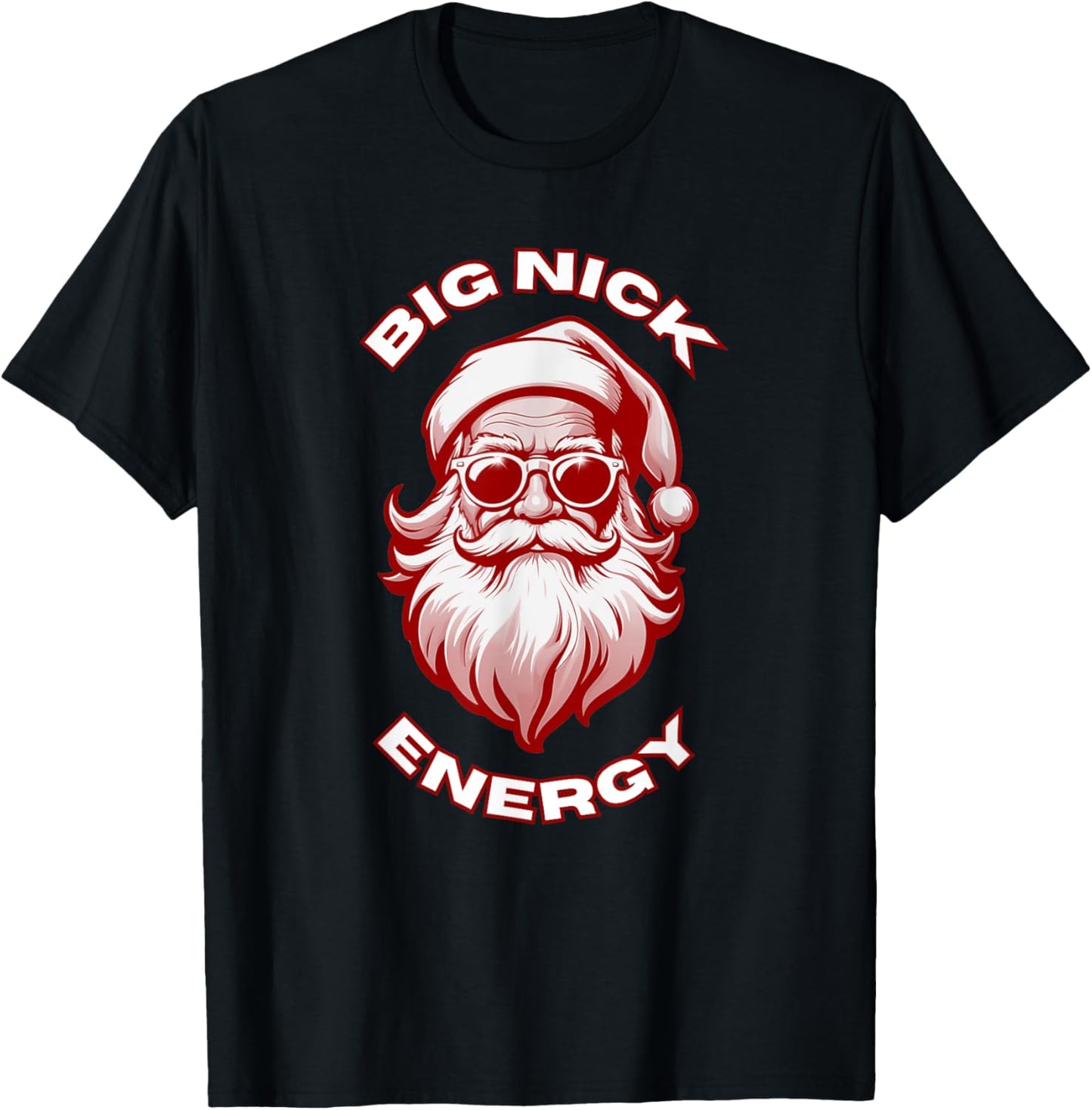 Big Nick Energy Funny Santa Christmas T-Shirt - T-Shirt | Black