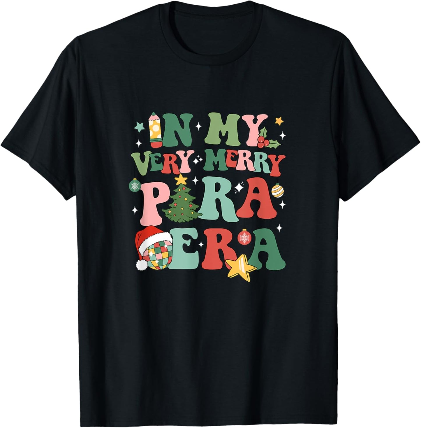 In My Very Merry Para Era Groovy Christmas Paraprofessional T-Shirt - T-Shirt | Black