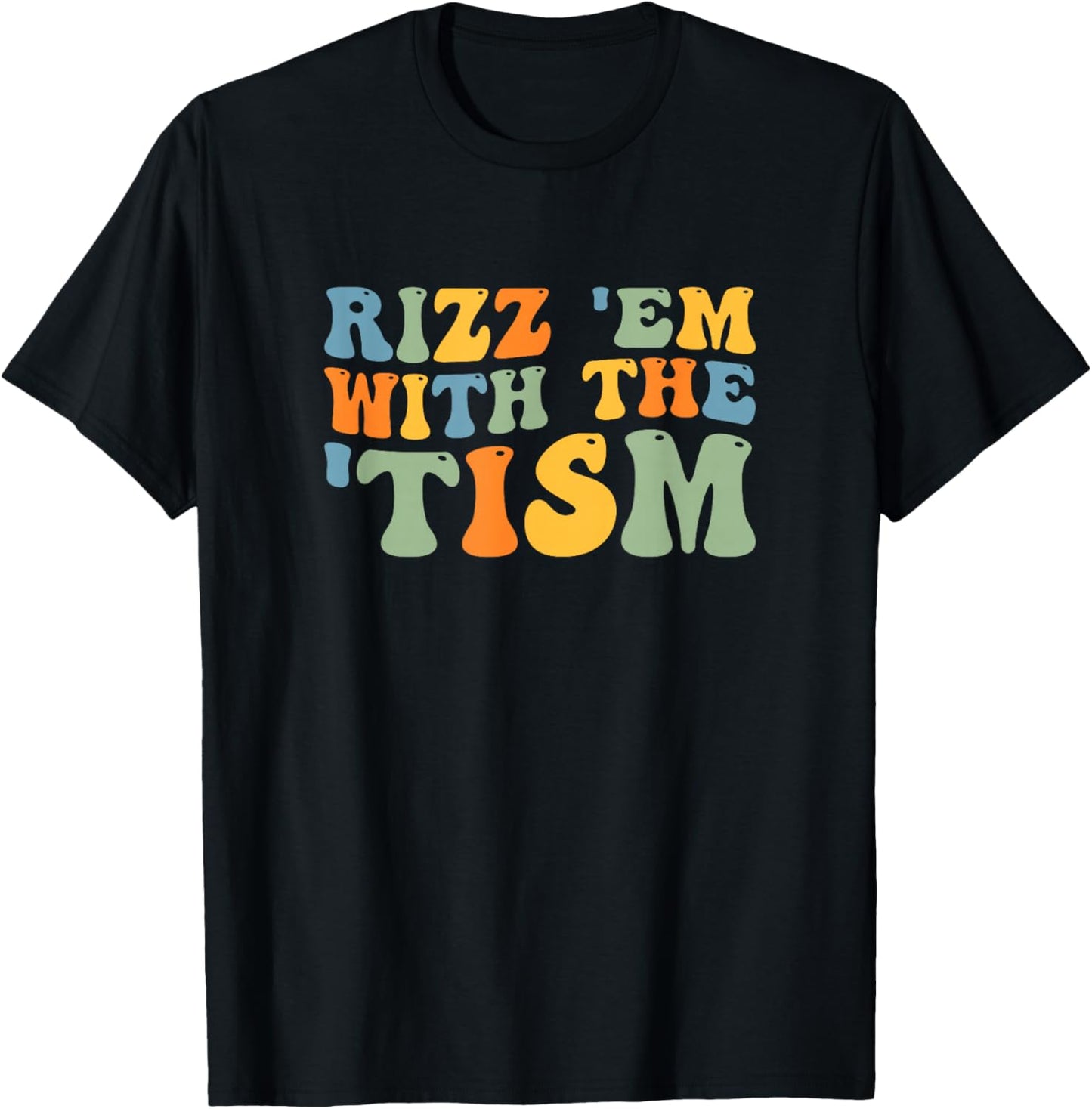 Rizz Em with The Tism Special Education Autism Awareness T-Shirt - T-Shirt | Black