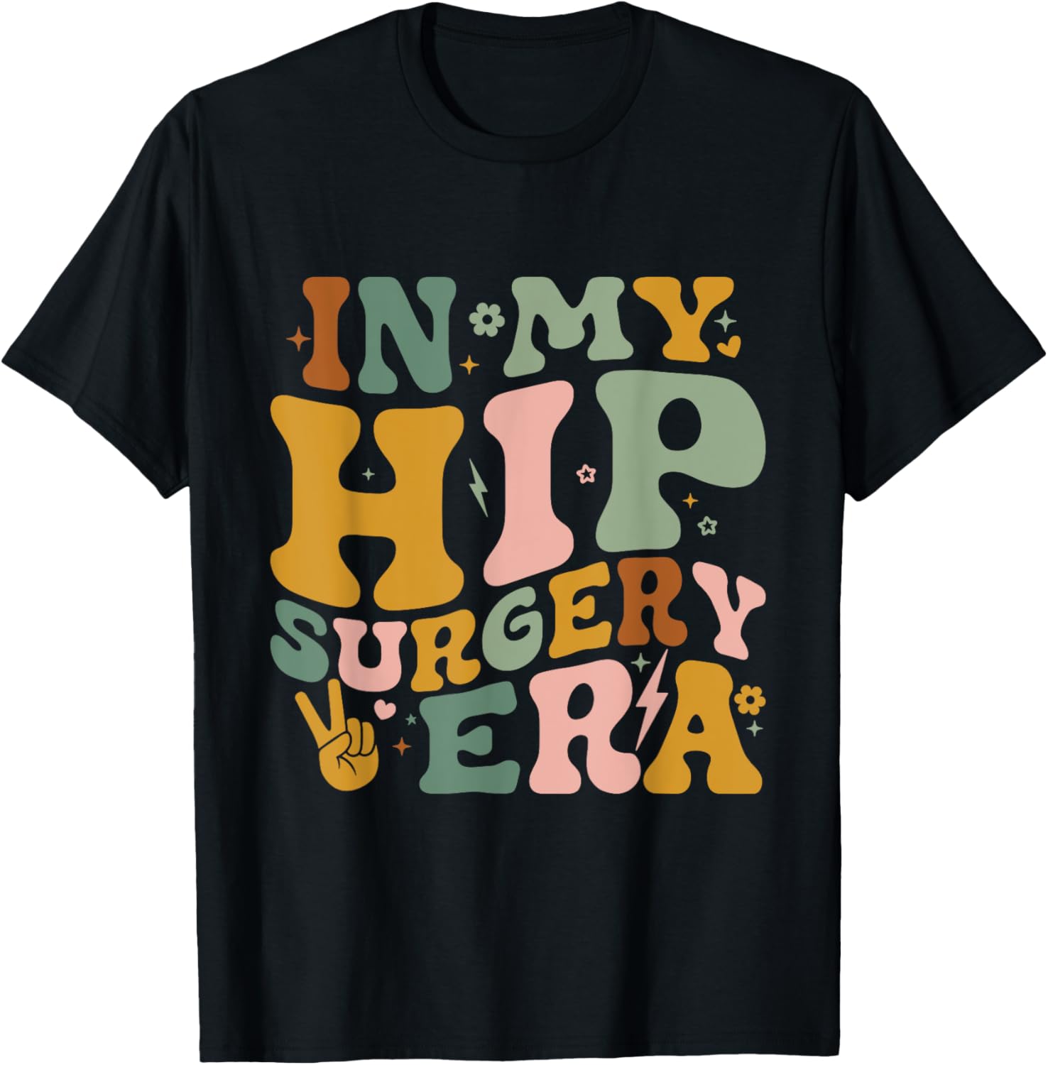 In My Hip Surgery Era Funny Broken Hip Surgery Recovery T-Shirt - T-Shirt | Black