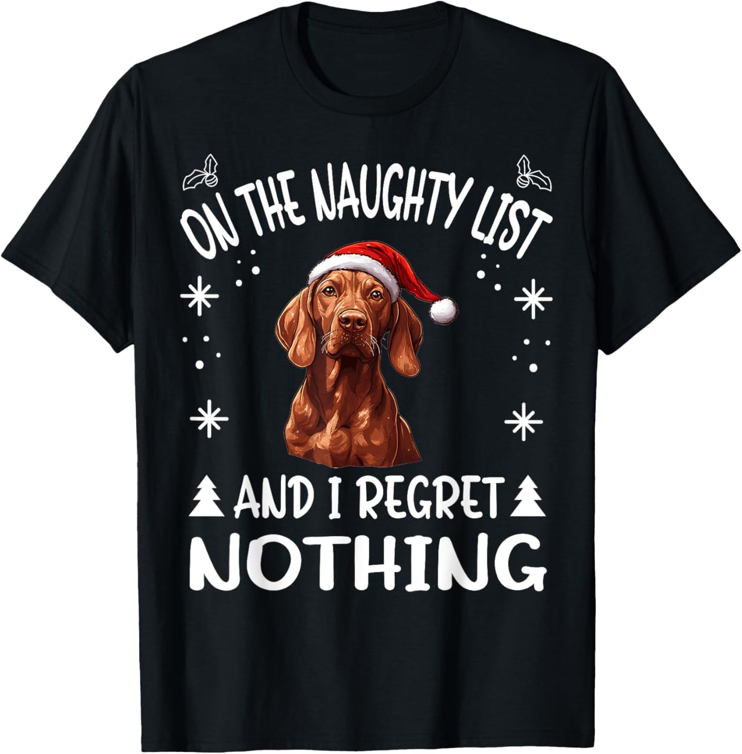Cute Redbone Coonhound Dog Christmas On The Naughty List and Women T-Shirt - T-Shirt | Black