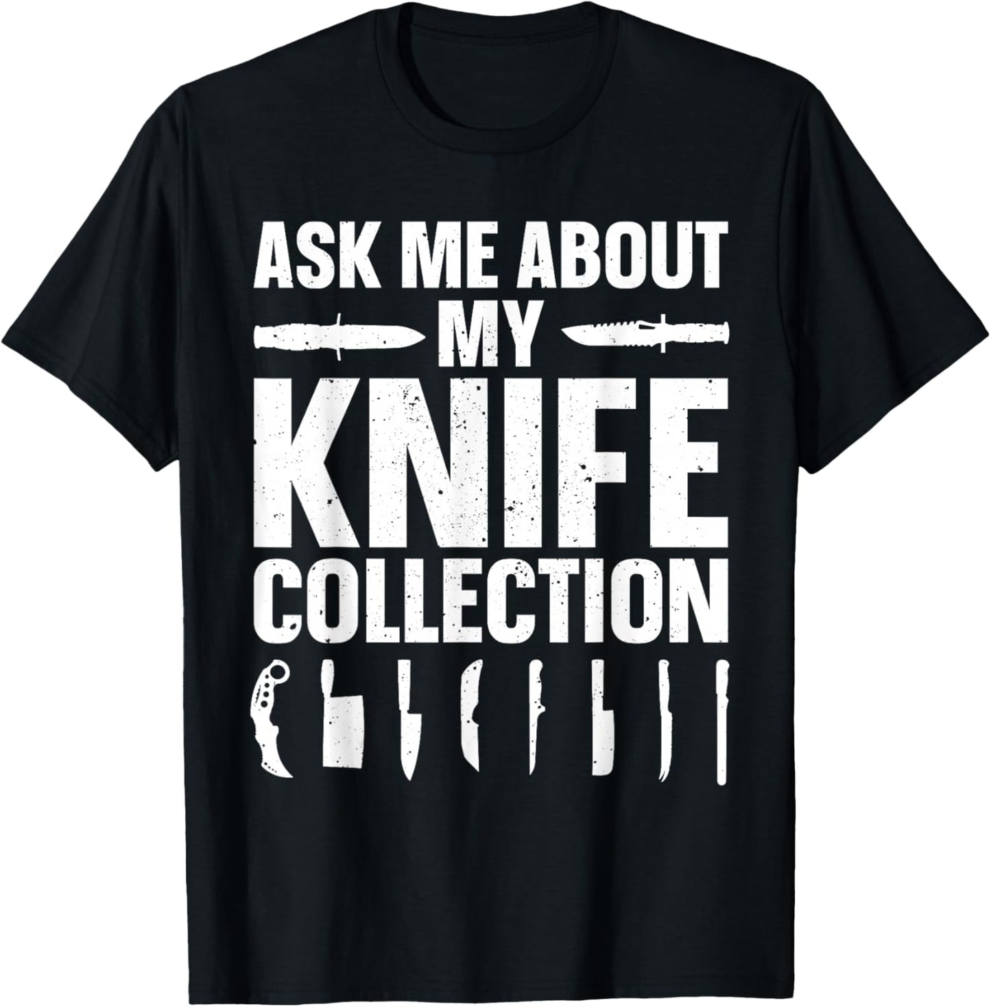Funny Knife Collector Design Women Knife Collecting T-Shirt - T-Shirt | Black