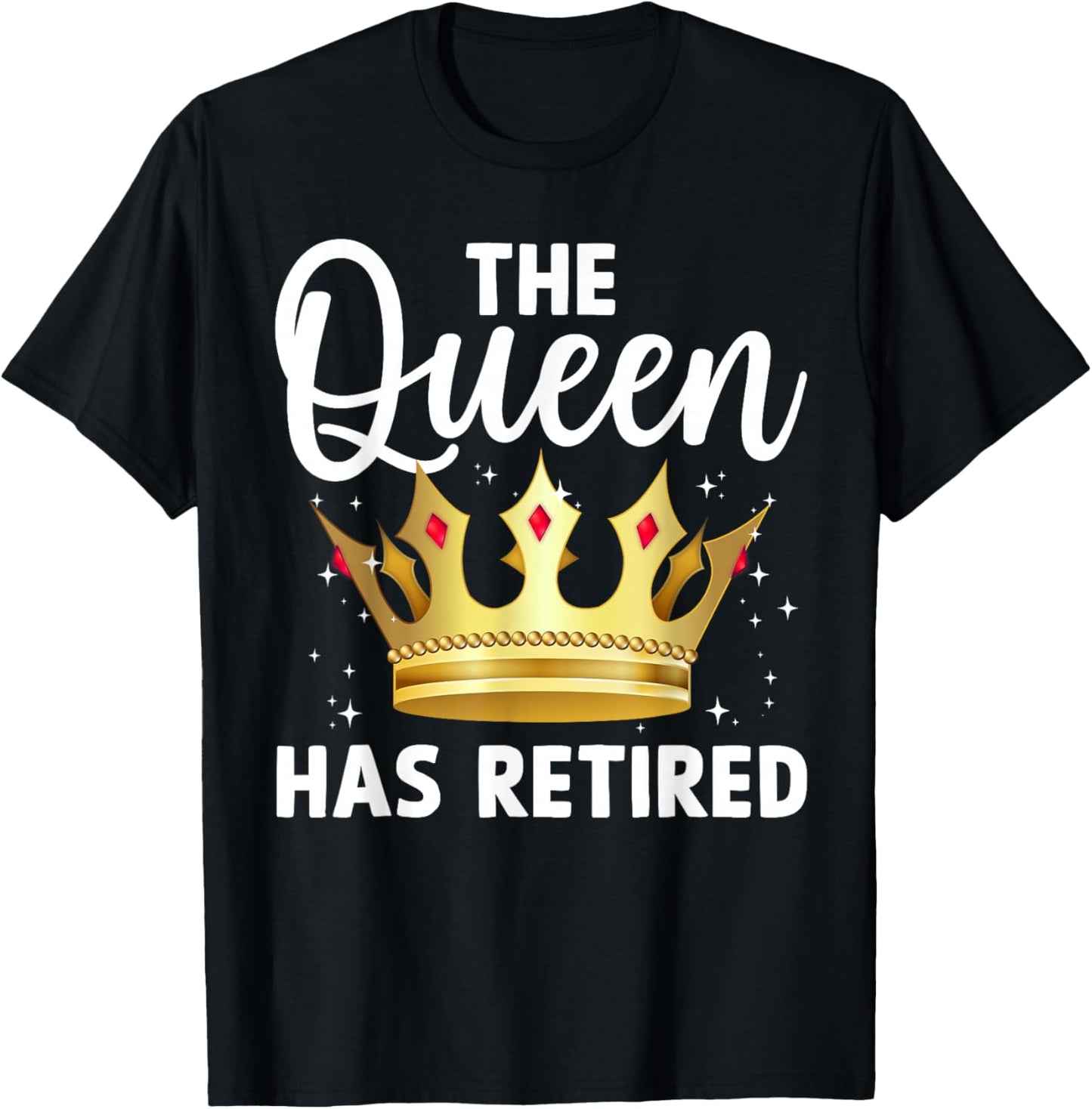 Unique Queen Has Retired Design Grandma Retirement T-Shirt - T-Shirt | Black