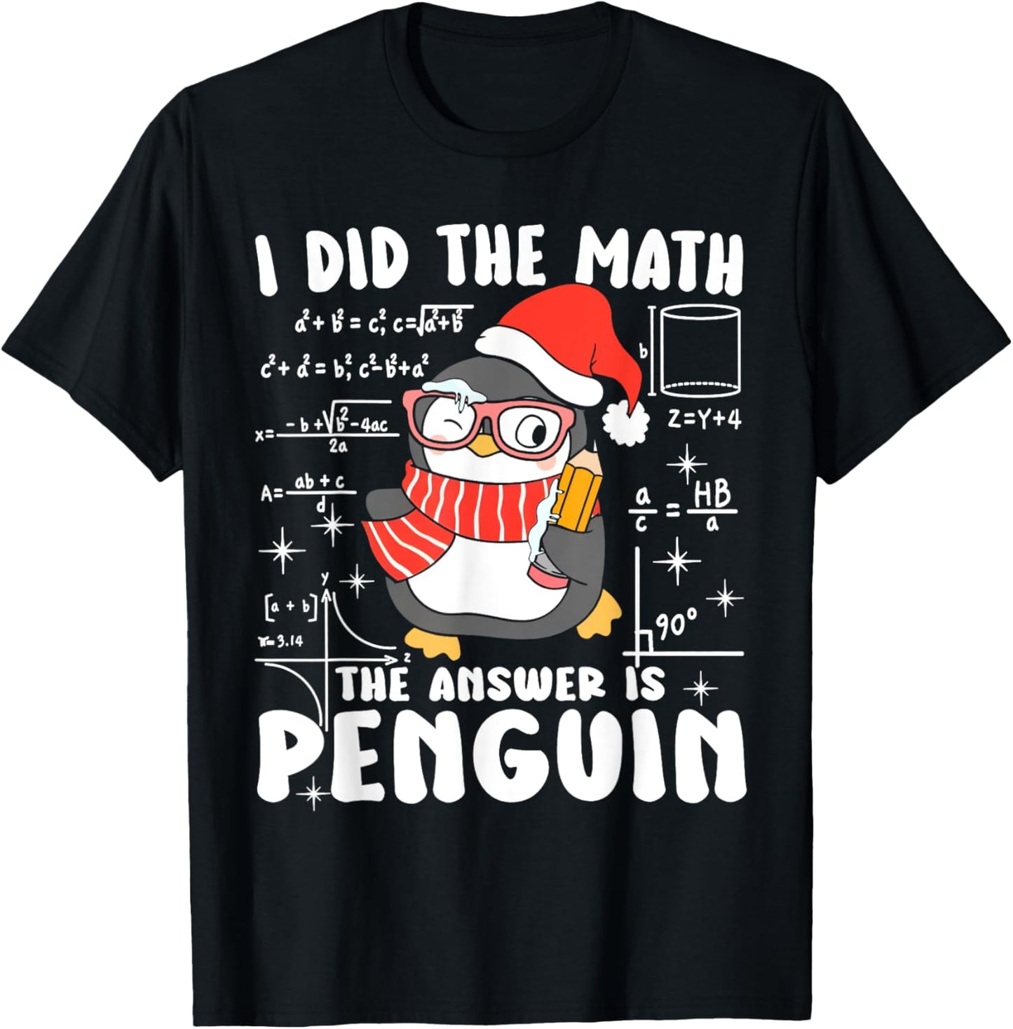 I Did The Math The Answer Is Penguin Christmas Math Teacher T-Shirt - T-Shirt | Black