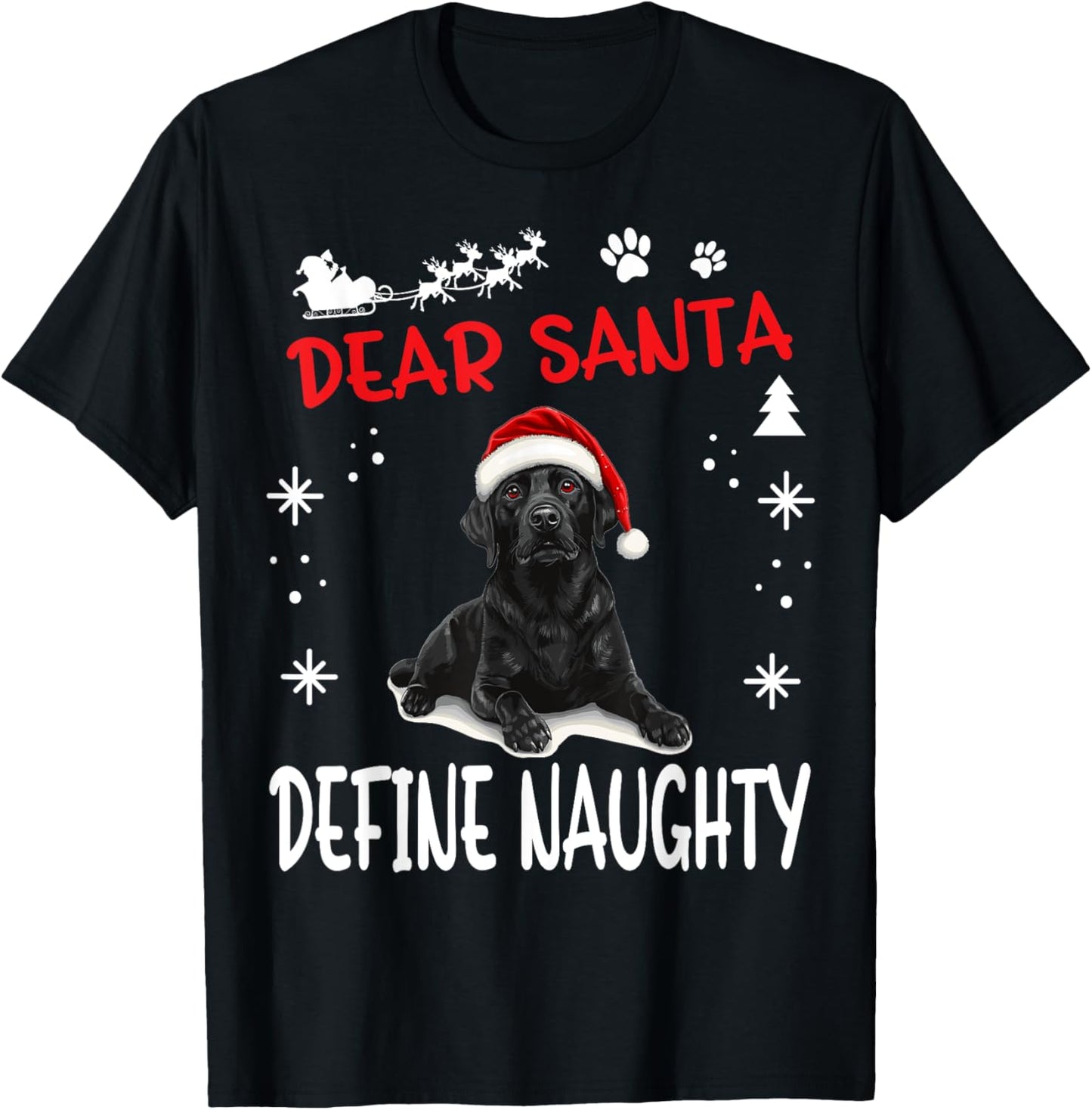 Cute Labrador Retriever Dog Christmas Dear Santa Define T-Shirt - T-Shirt | Black