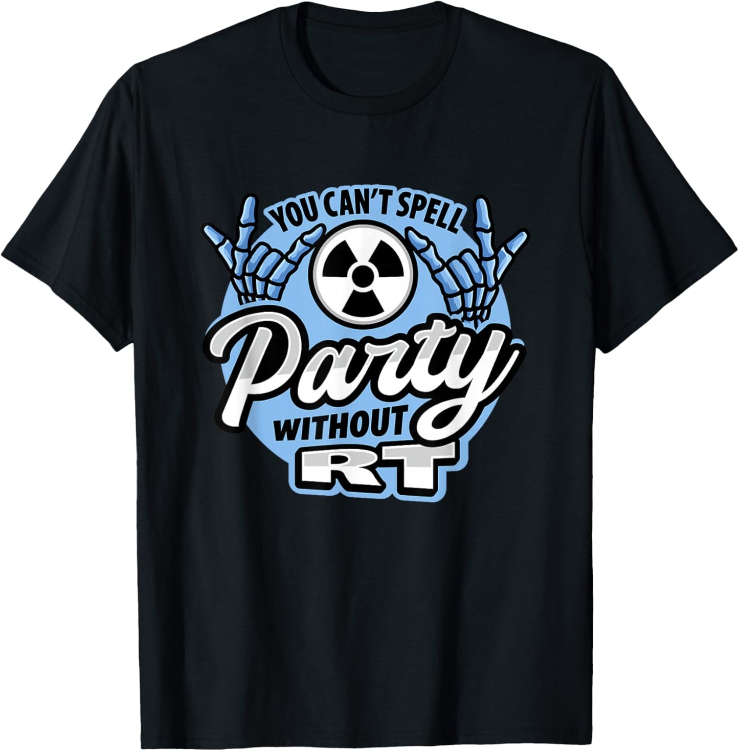 You can´t spell party without RT Design T-Shirt - T-Shirt | Black