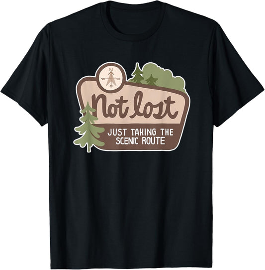 Not Lost Just Taking the Scenic Route Fun T-Shirt - T-Shirt | Black