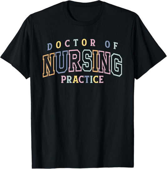 Best Doctor Of Nursing Practice DNP Appreciation T-Shirt - T-Shirt | Black