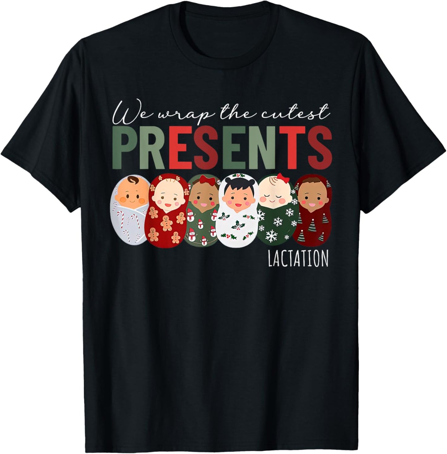 We Wrap The Cutest Presents Lactation Christmas Holiday T-Shirt - T-Shirt | Black