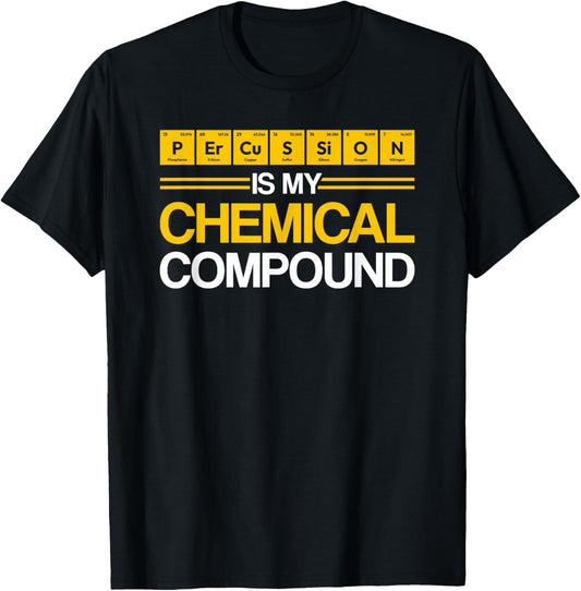 Percussion Chemical Compound Element Chemistry T-Shirt - T-Shirt | Black
