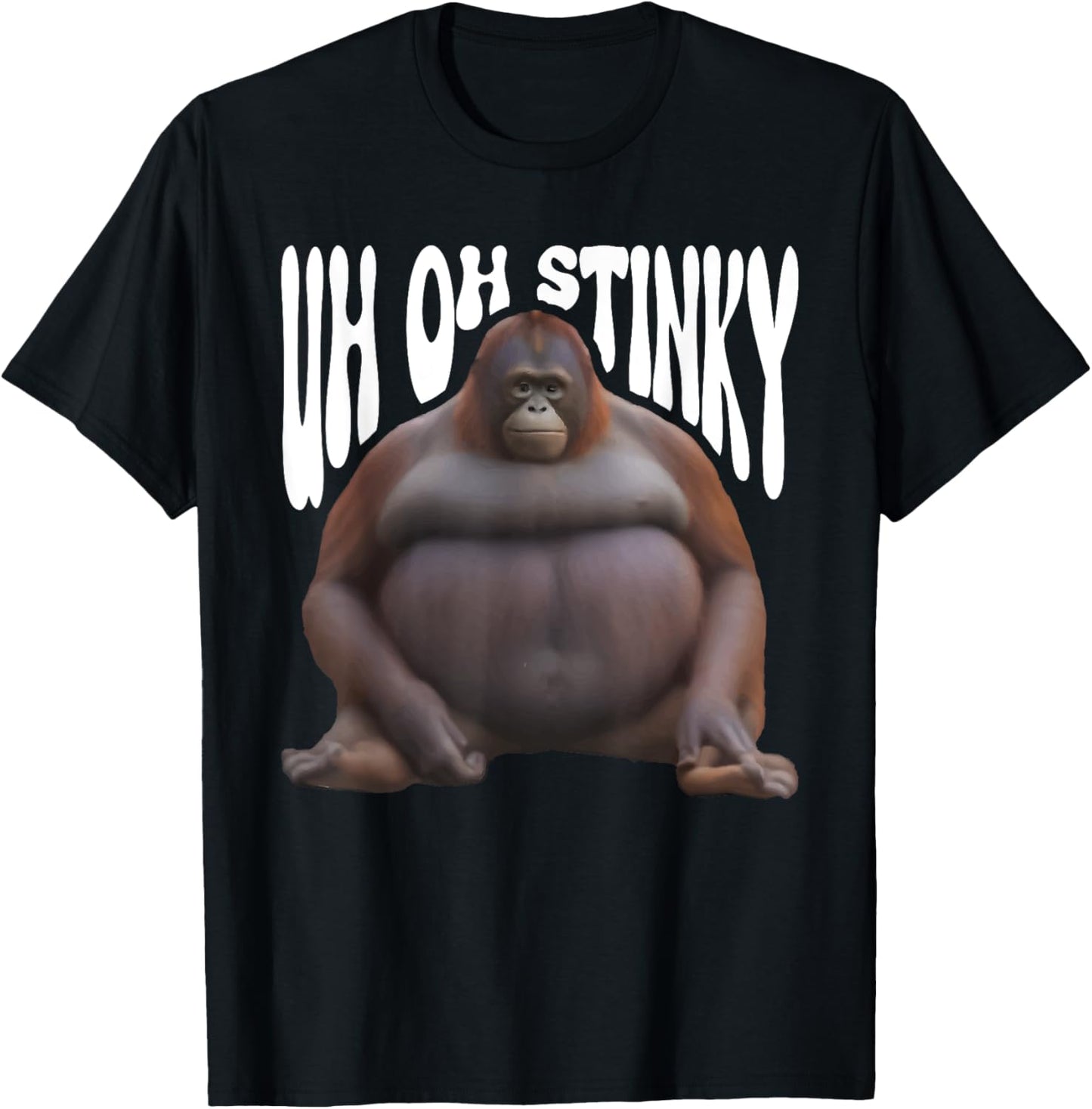 Funny Monkey Uh Oh Stinky Poop Dank Memes Le Monke Orangutan T-Shirt - T-Shirt | Black