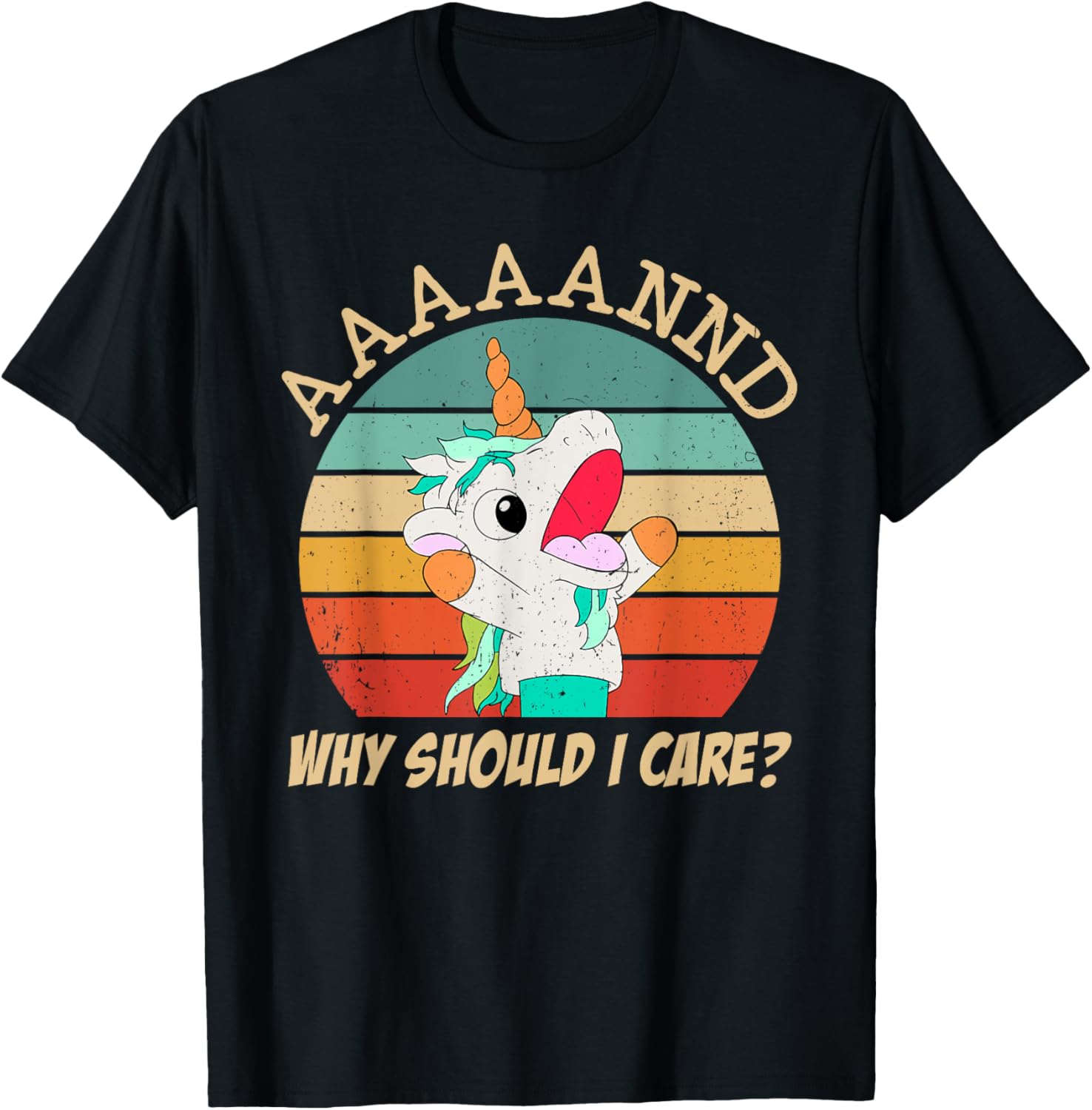 And Why Should I Care? Funny Sarcastic Unicorn Meme T-Shirt - T-Shirt | Black