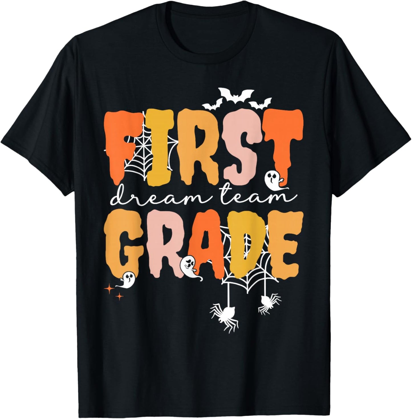 First Grade Dream Retro Team Fall Halloween Spooky Teachers T-Shirt - T-Shirt | Black