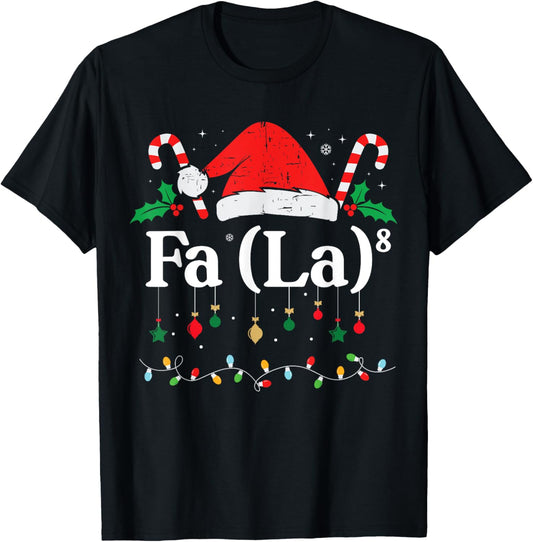 FA (LA)8 Funny Christmas Santa Fa La 8 Math Teacher Student T-Shirt - T-Shirt | Black