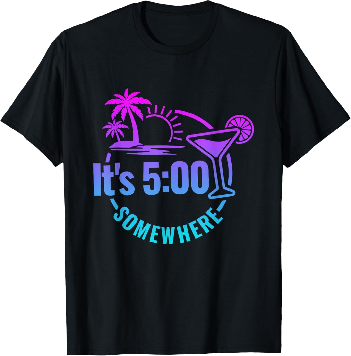 Funny vacation Beach Its 5 O'clock Somewhere T-Shirt - T-Shirt | Black