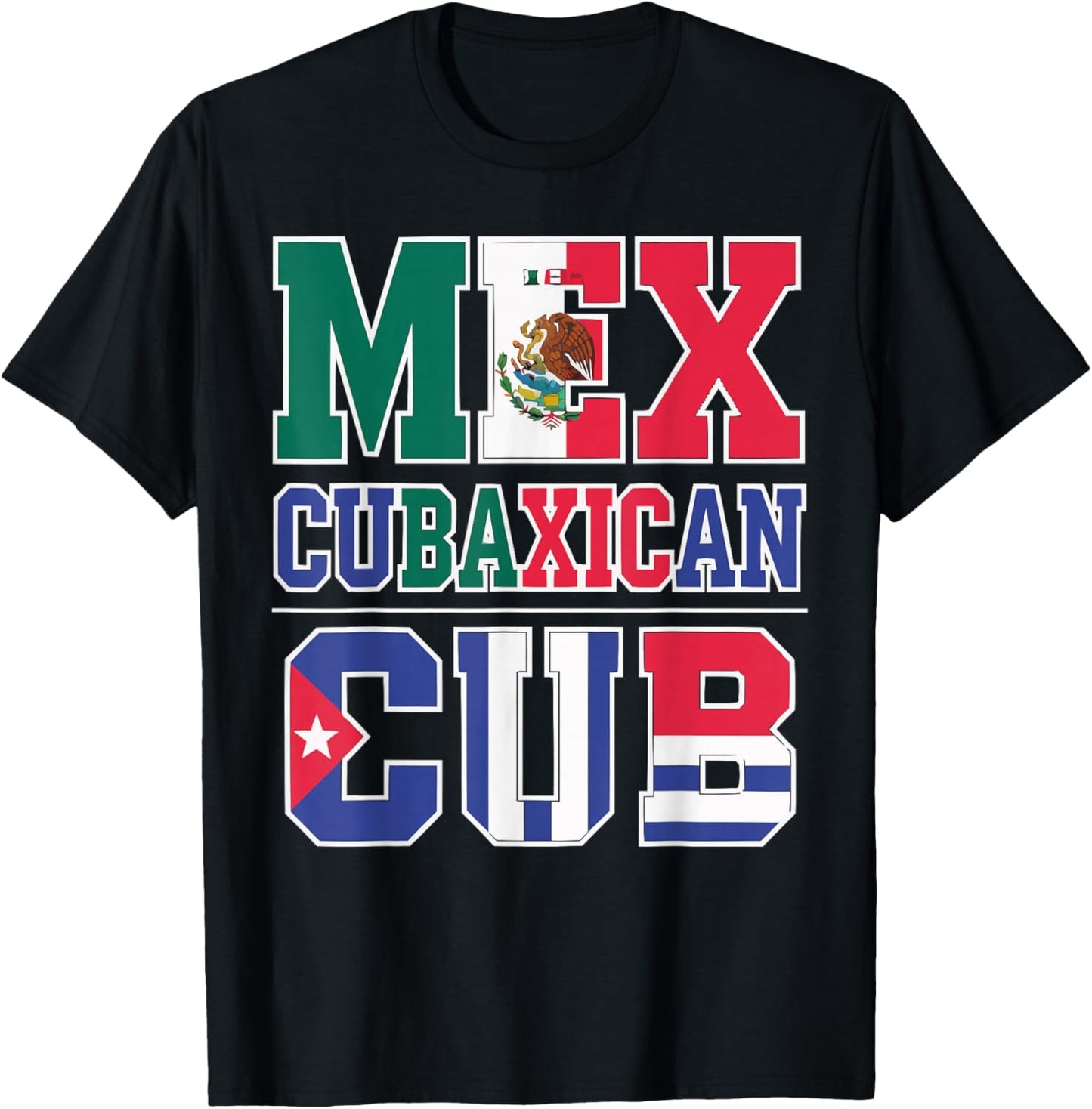 Half Cuban Half Mexican Country Mexico Flag Cuba T-Shirt - T-Shirt | Black