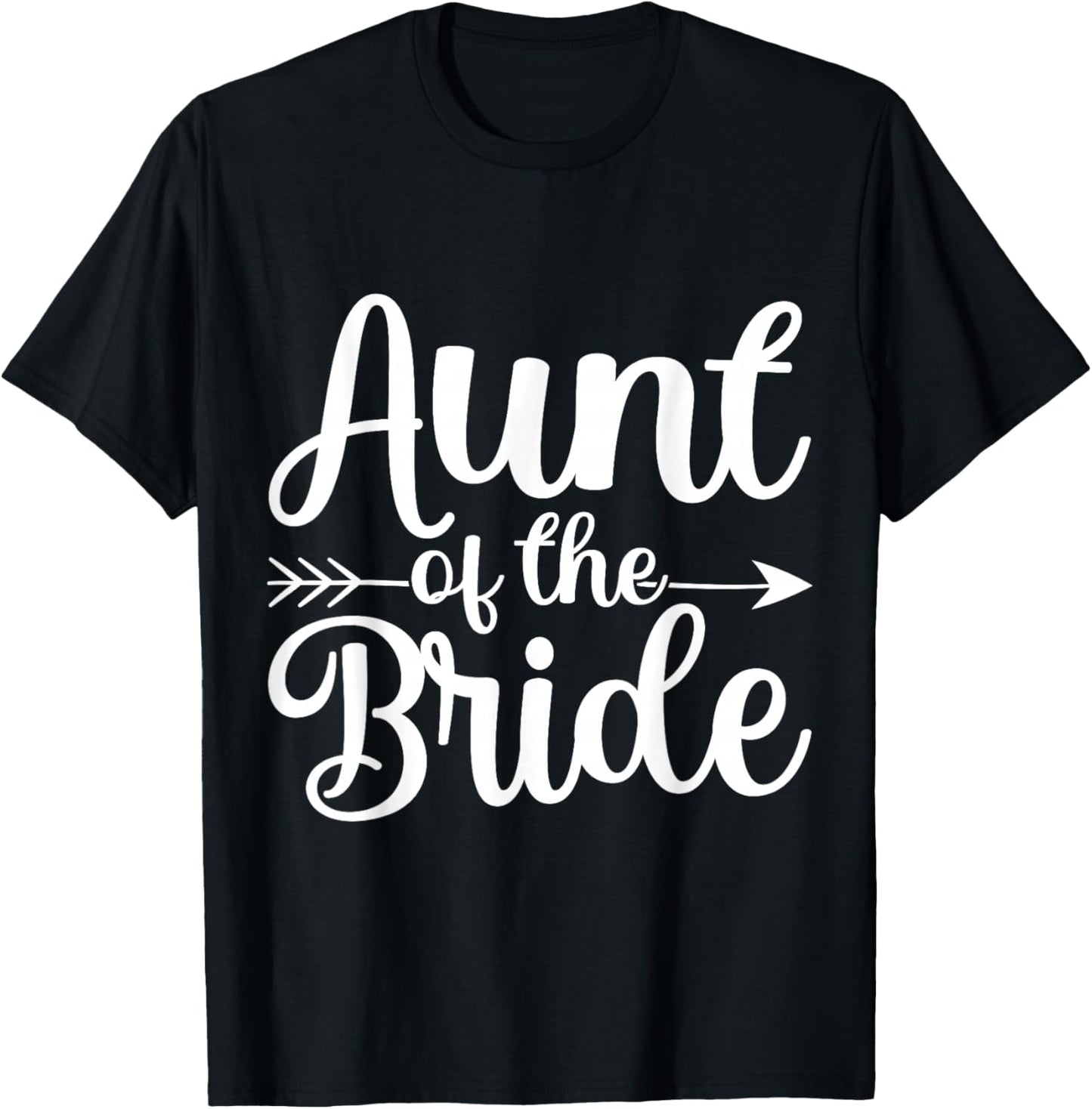 Aunt Of The Bride Wedding Celebration T-Shirt - T-Shirt | Black