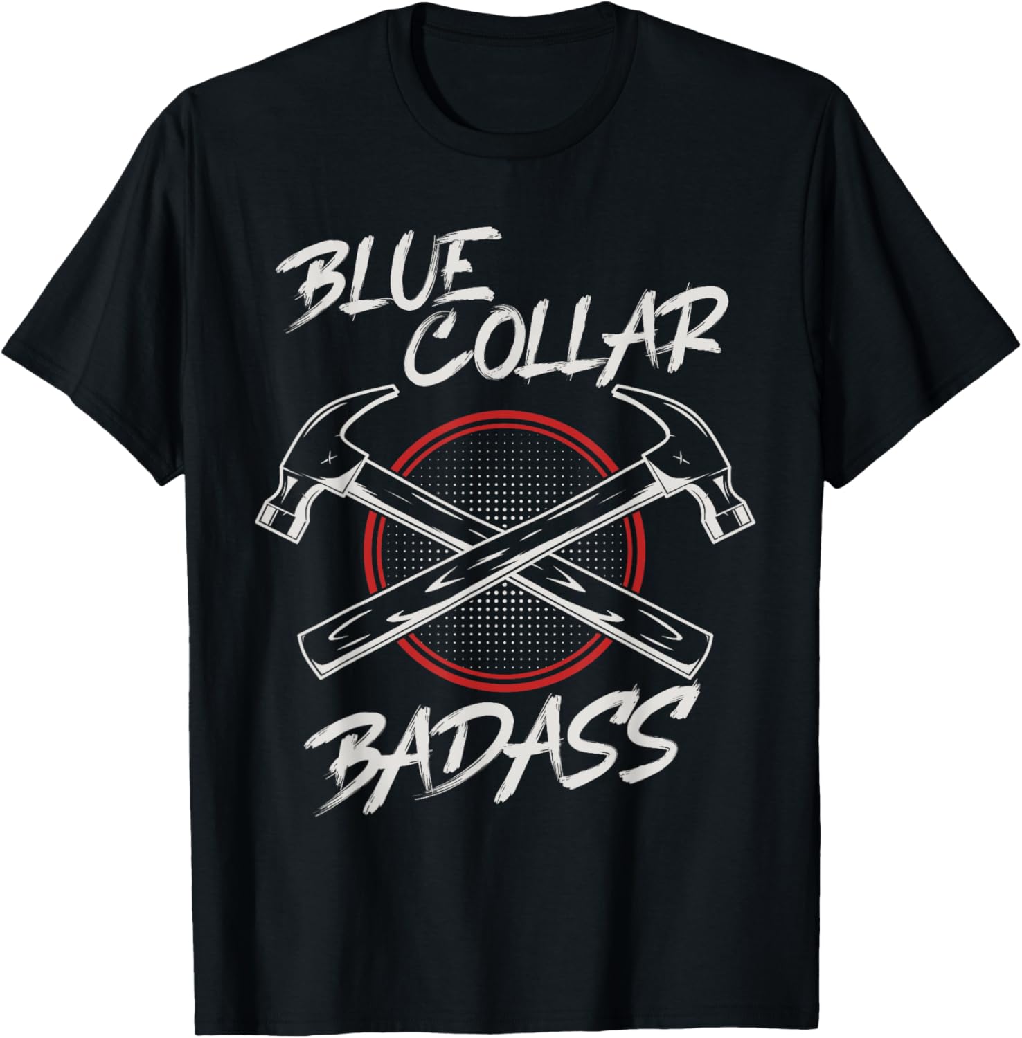 Blue Collar Badass Blue Collar Worker T-Shirt - T-Shirt | Black