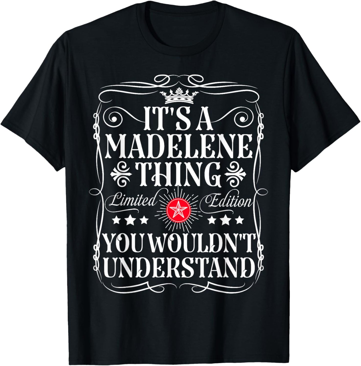 Madelene Name Its A Madelene Thing You Wouldn't Understand T-Shirt - T-Shirt | Black