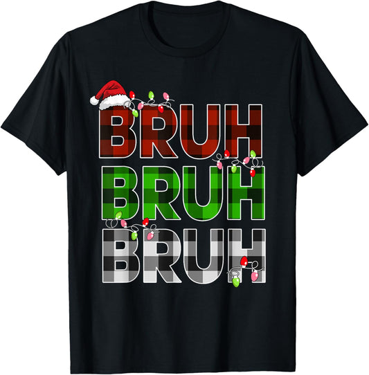 Bruh Bruh Bruh Xmas Lights Teens Girls Boys Christmas Plaid T-Shirt - T-Shirt | Black