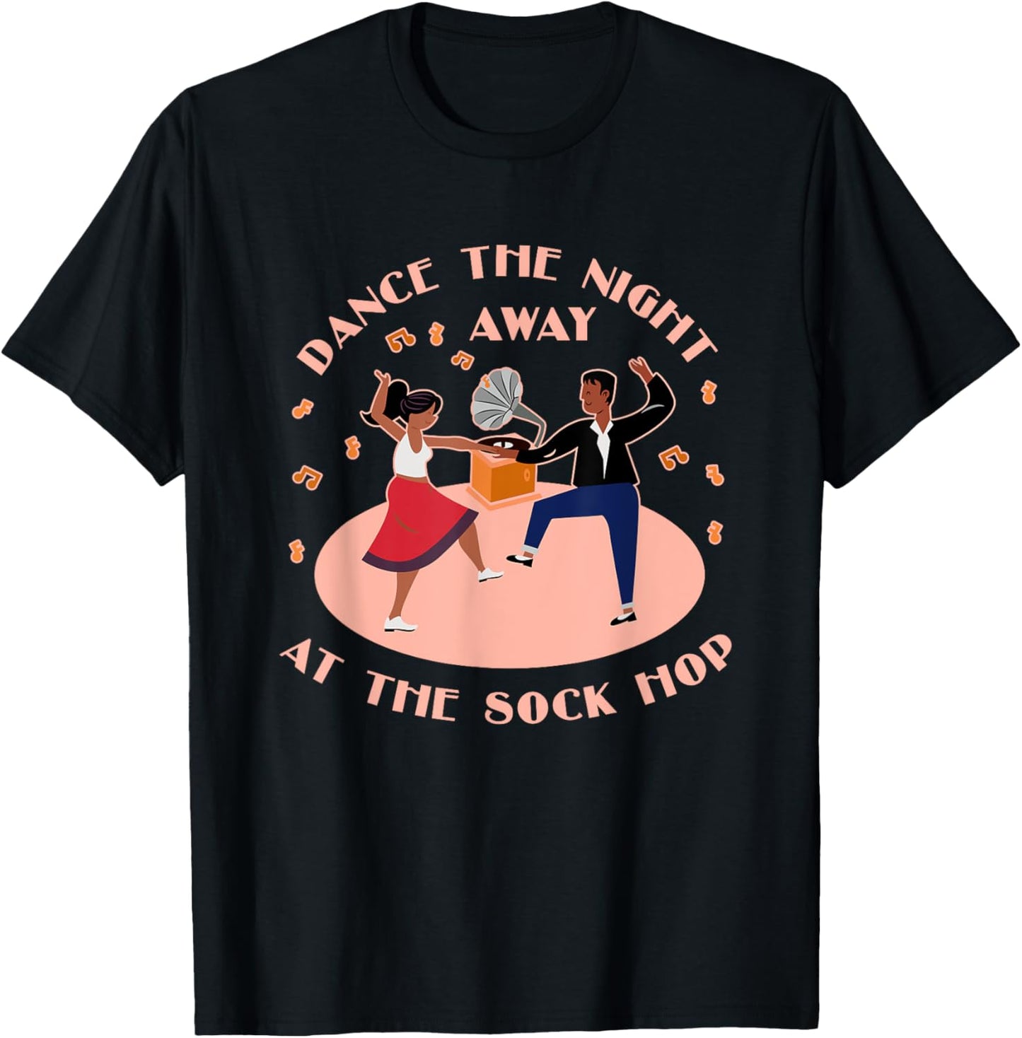 Dance The Night Away Sock Hop Theme Party 1950s Costume 50s T-Shirt - T-Shirt | Black