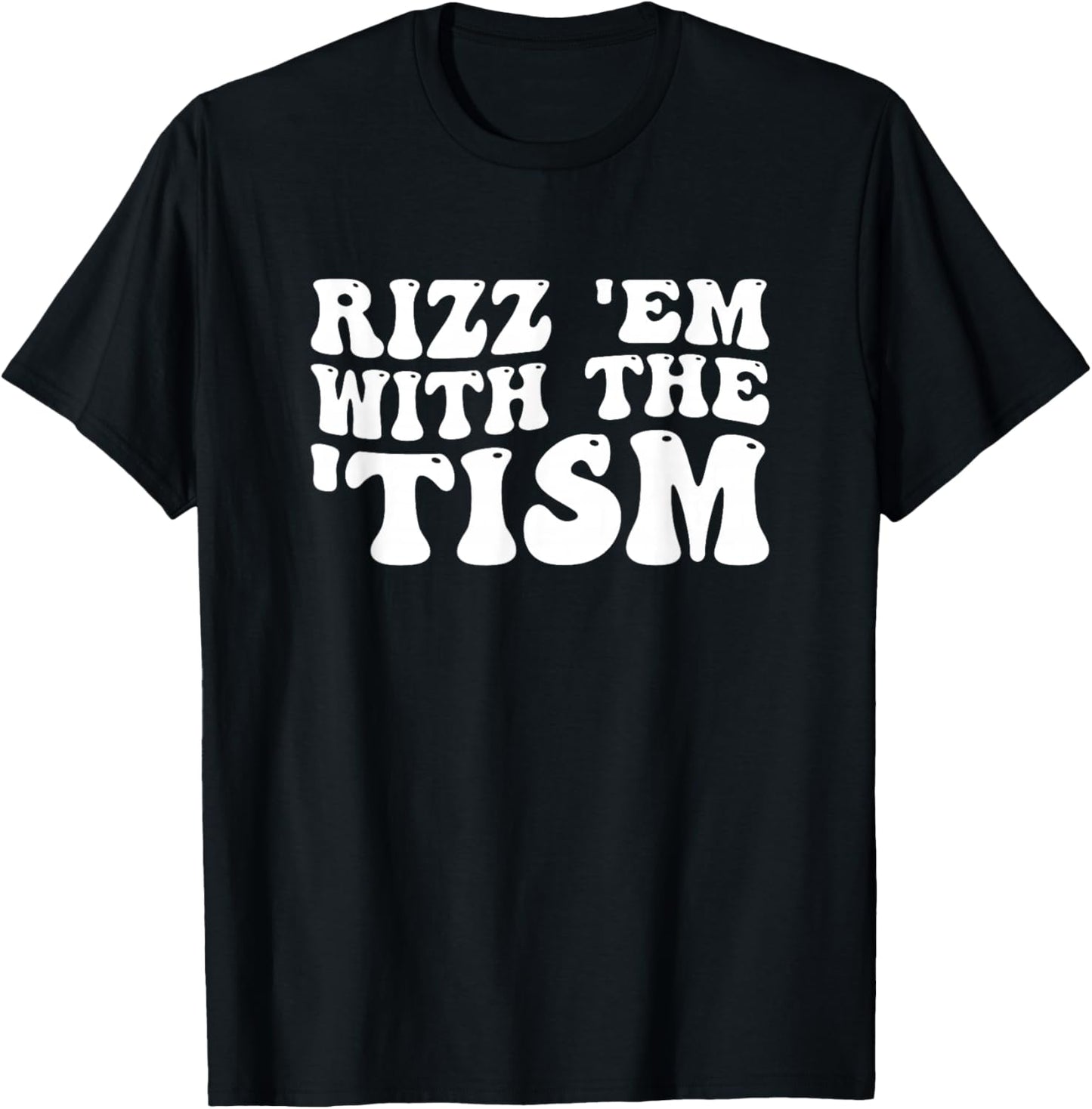 Rizz Em With The Tism Special Education Autism Awareness T-Shirt - T-Shirt | Black