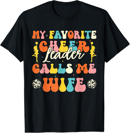 My Favorite Cheerleader Calls Me Wife Cheerleading Wives T-Shirt - T-Shirt | Black
