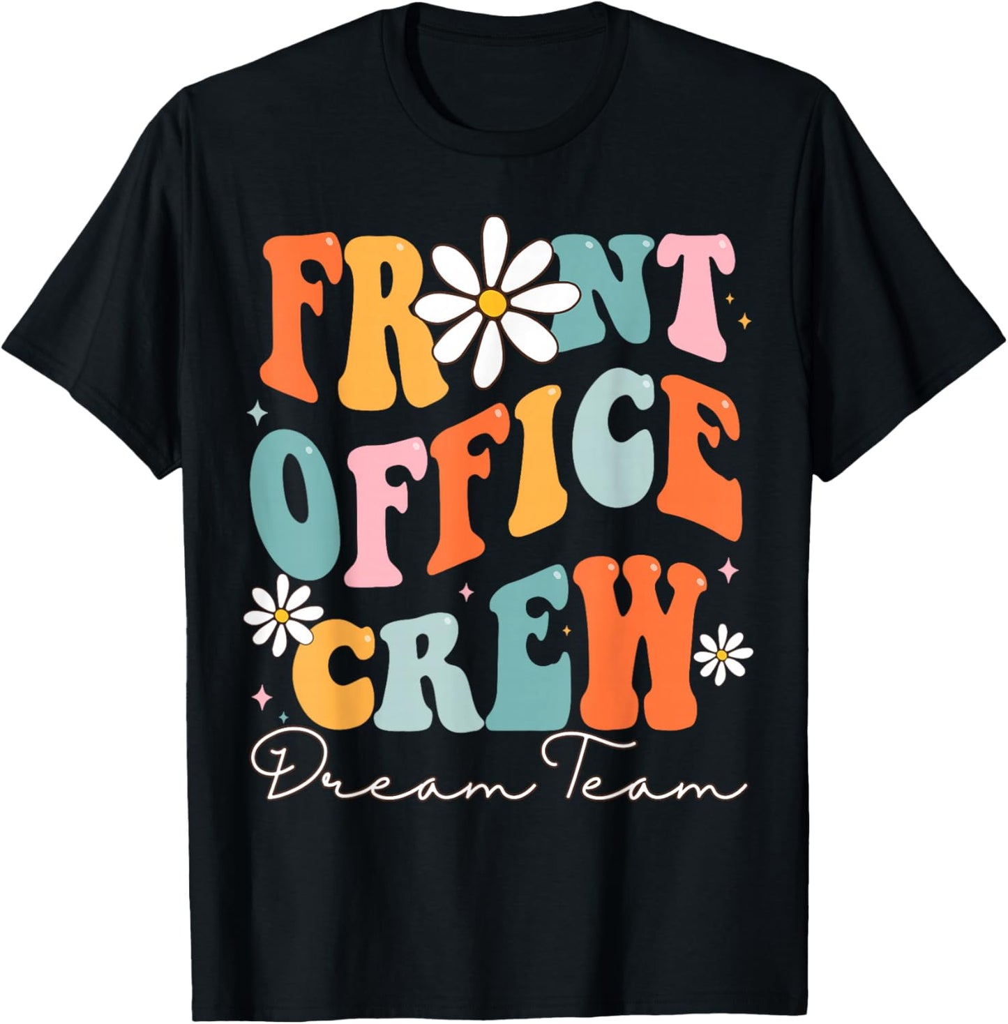 Front Office Dream Team School Secretary Cute Back To School T-Shirt - T-Shirt | Black