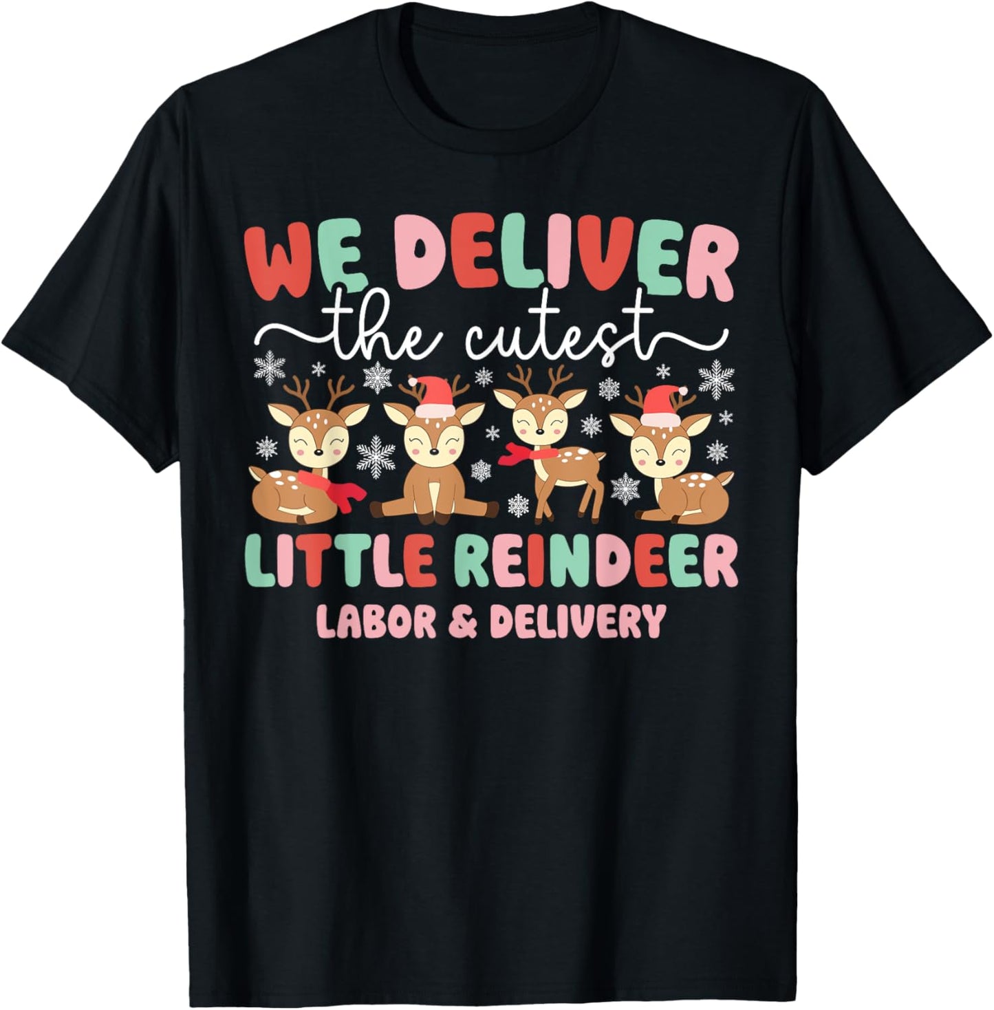Little Reindeer L&D Nurse Christmas L&D Nursing Xmas Party T-Shirt - T-Shirt | Black