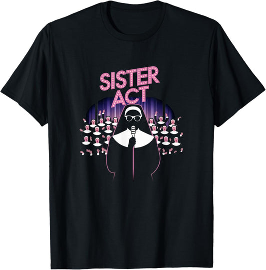 Sister Act Musical Comedy Nuns Choir Theatre Broadway T-Shirt - T-Shirt | Black