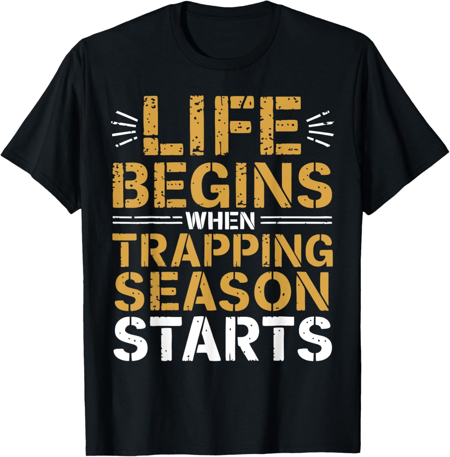 Trapping Season Trap Hunter Trapper T-Shirt - T-Shirt | Black