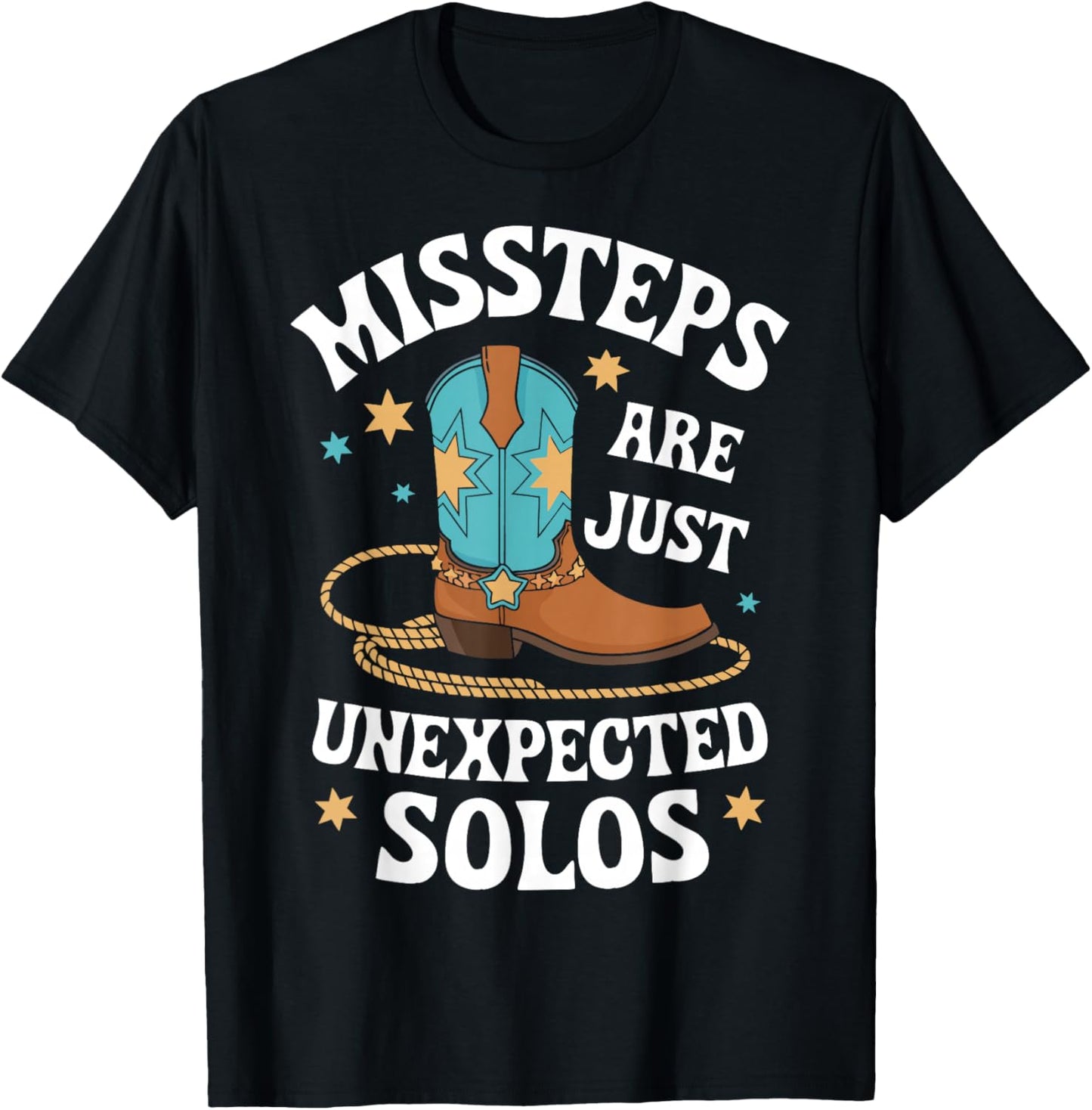 Line Dancing Missteps Are Just Unexpected Solos Line Dancer T-Shirt - T-Shirt | Black