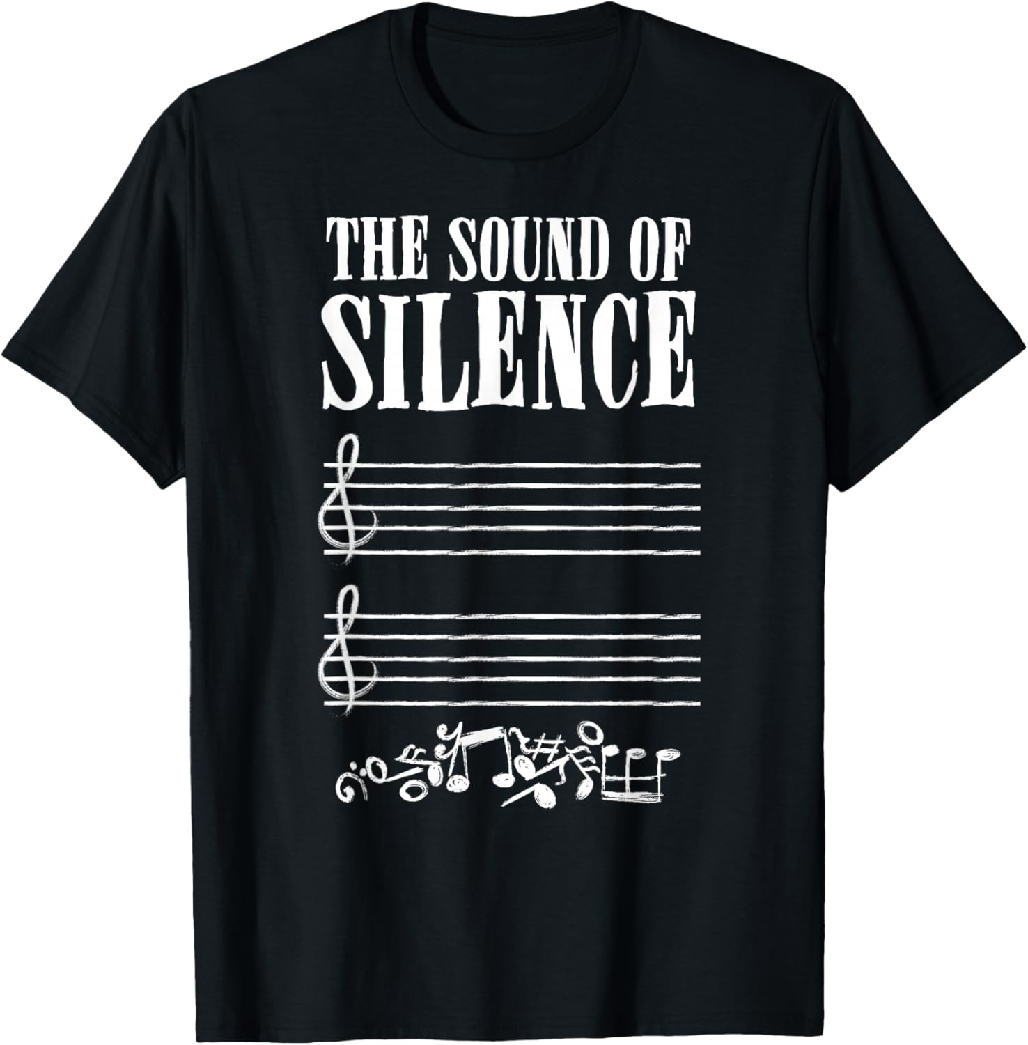 The Sound of Silence Music Lover Musician Musical Notes T-Shirt - T-Shirt | Black