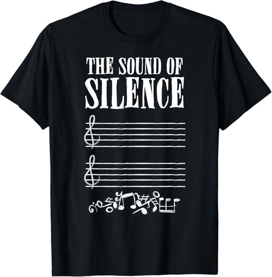 The Sound of Silence Music Lover Musician Musical Notes T-Shirt - T-Shirt | Black