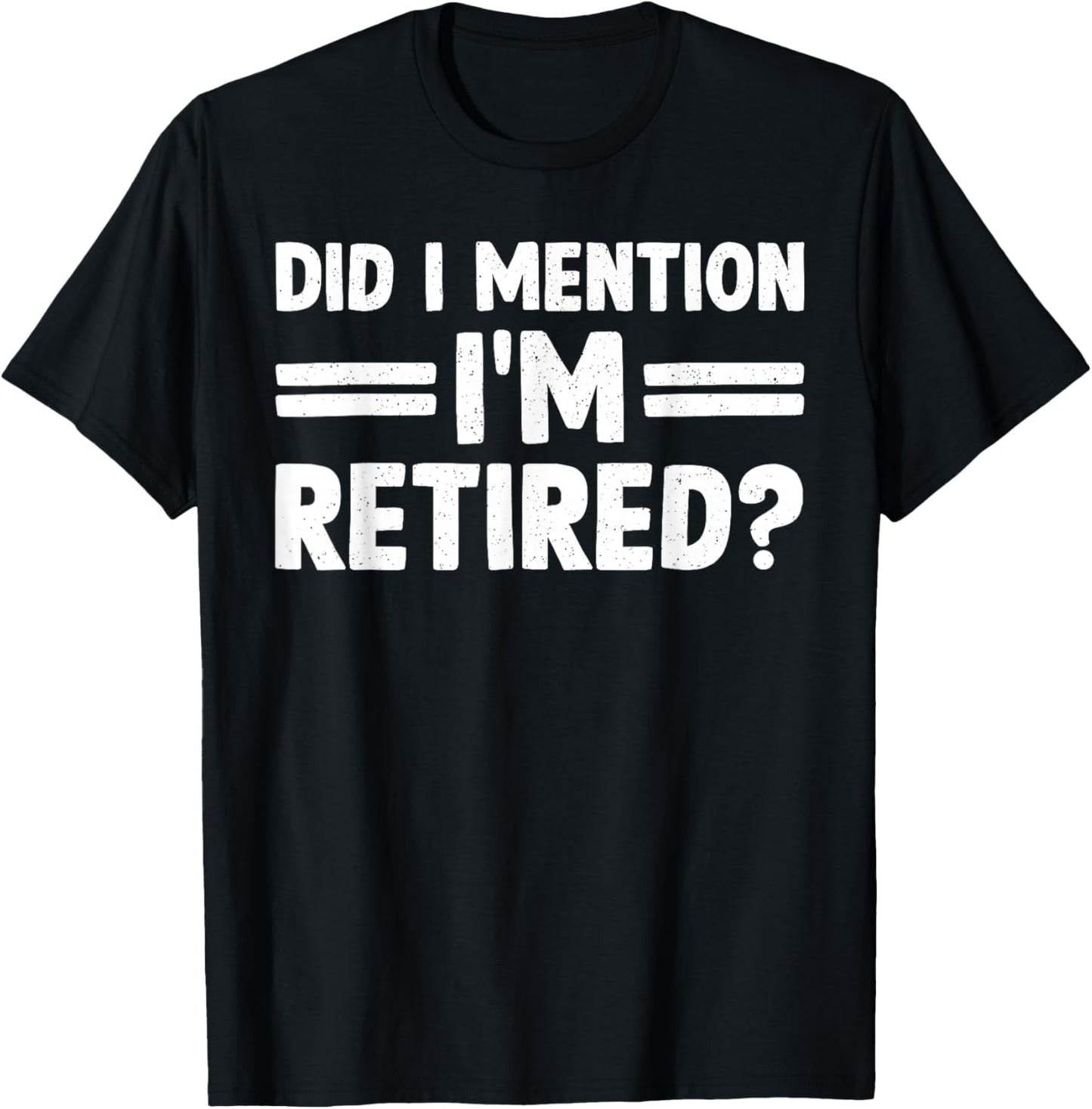 Funny Retirement Gift Retired Accessories & Stuff -Adults, Kids Black Cotton 60%, Polyester 40% Short Sleeve Classic Fit Small T-Shirt - T-Shirt | Black