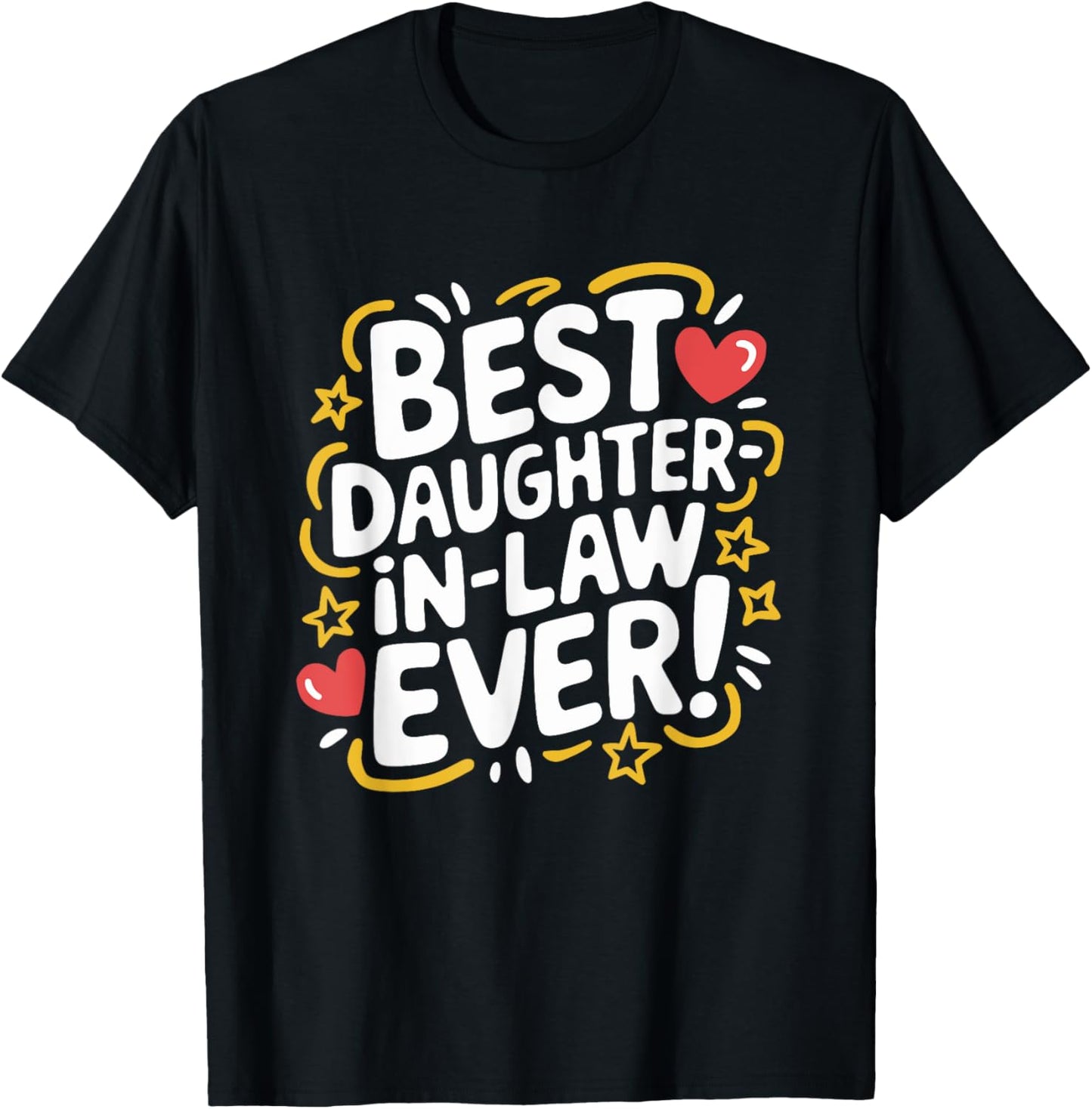 Best Daughter in Law Ever, Mother in Law and Father In Law T-Shirt - T-Shirt | Black