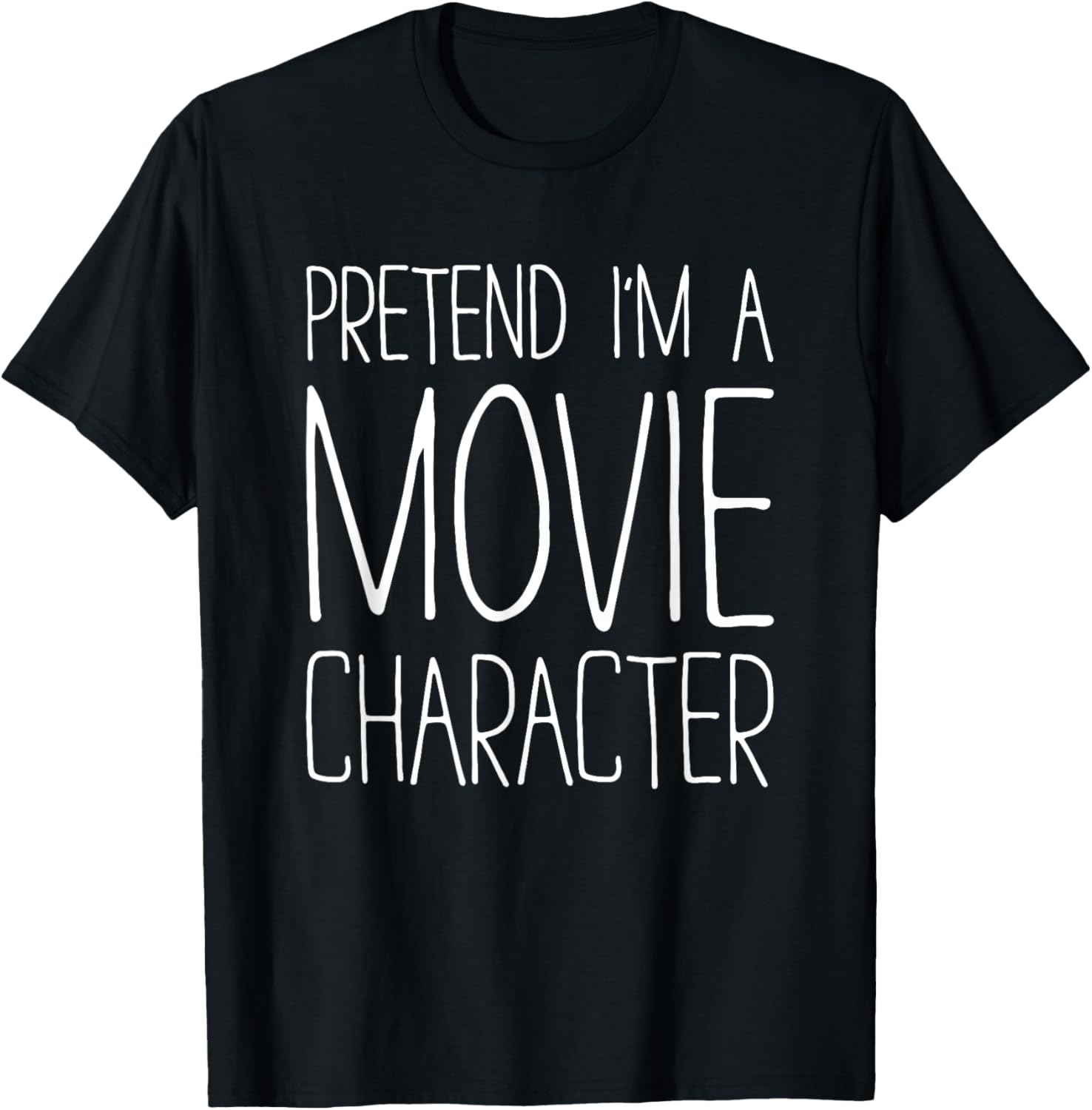 Pretend I'm A Movie Character Shirt Adult Kids Costume T-Shirt - T-Shirt | Black
