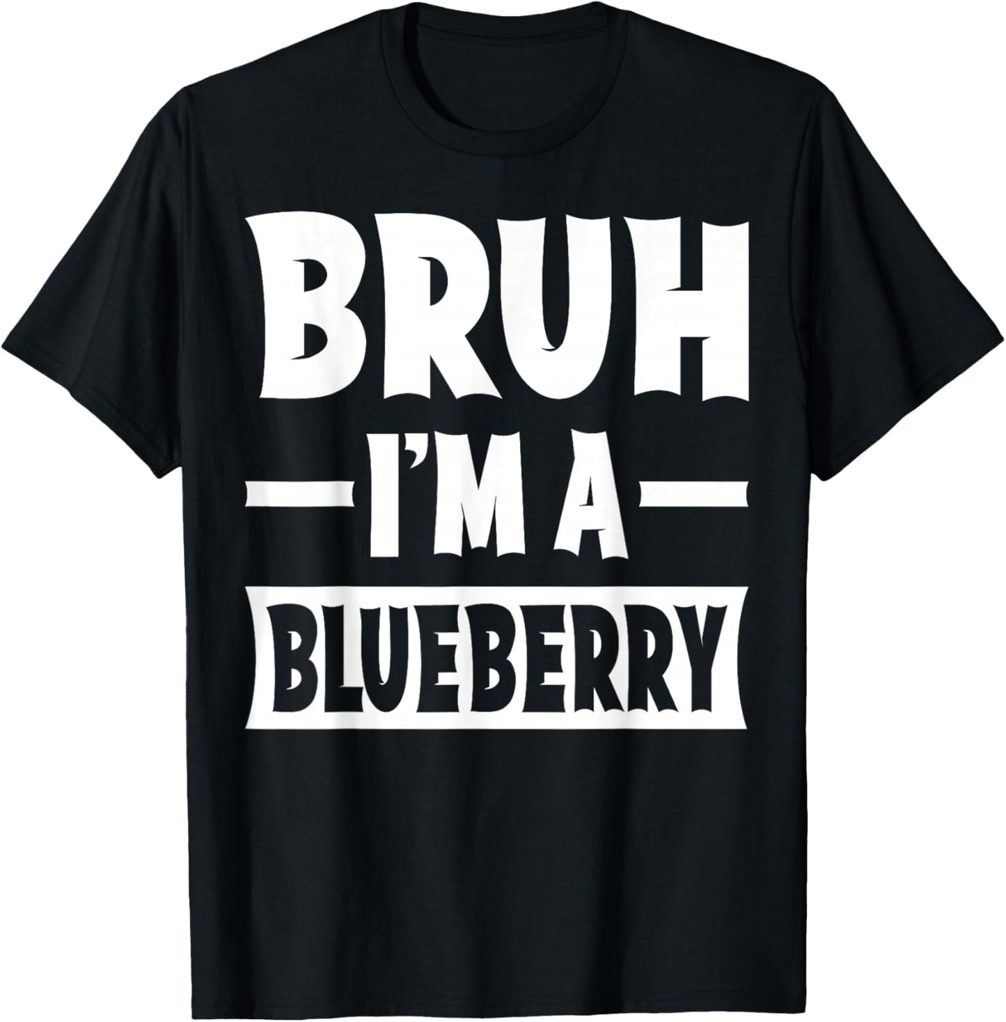 Bruh I'm A Blueberry Funny Lazy Halloween Costume Party T-Shirt - T-Shirt | Black