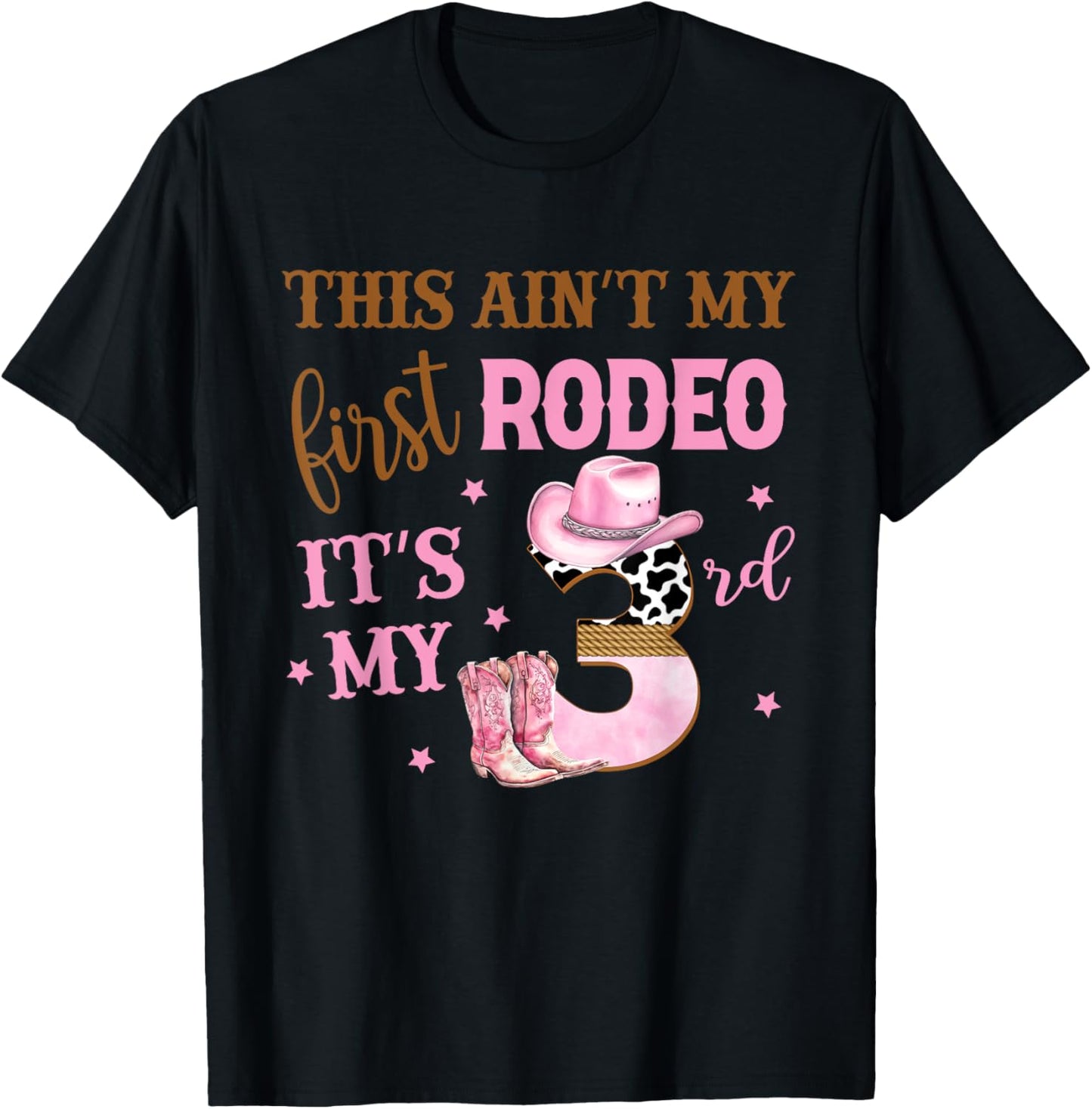 This Ain't My First Rodeo Its My 3rd Birthday Outfit Girl T-Shirt - T-Shirt | Black