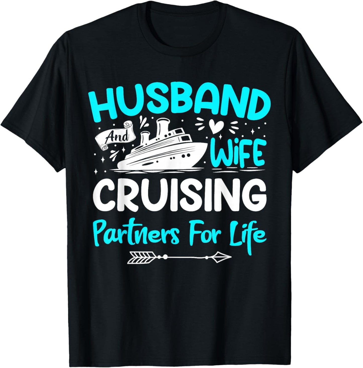 Husband And Wife Cruising Partners For Life T-Shirt - T-Shirt | Black