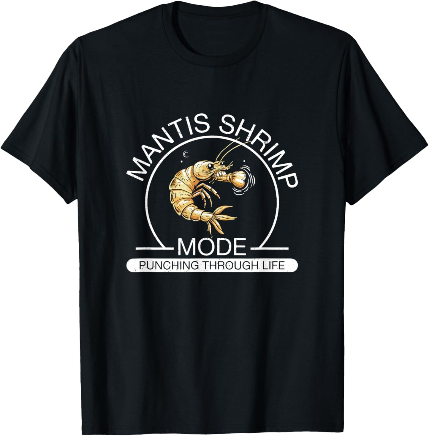 Cool Mantis Shrimp Mode Punching Through Life Peacock Mantis T-Shirt - T-Shirt | Black