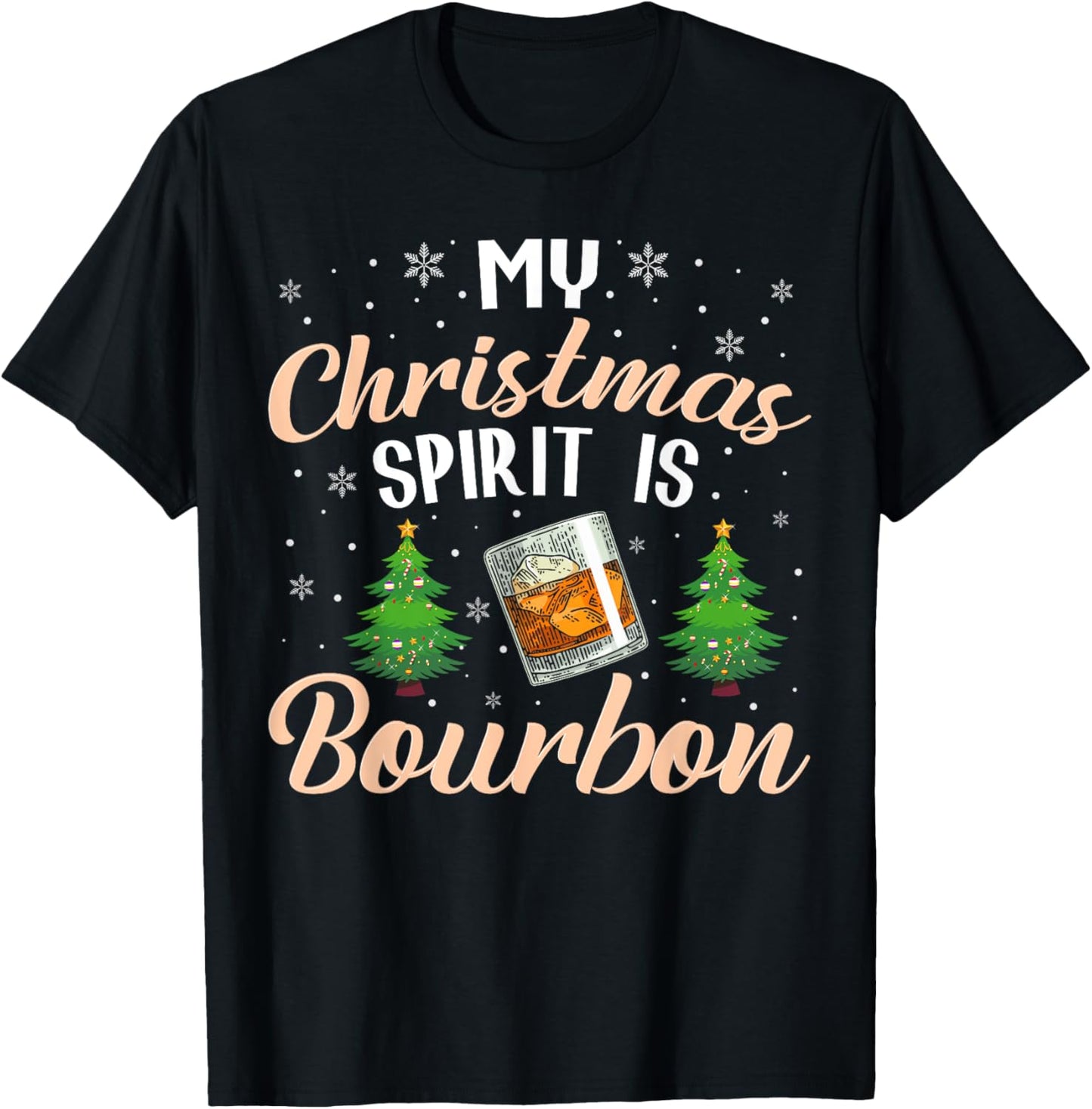 Christmas Bourbon Drinker My Christmas Spirit is Bourbon T-Shirt - T-Shirt | Black