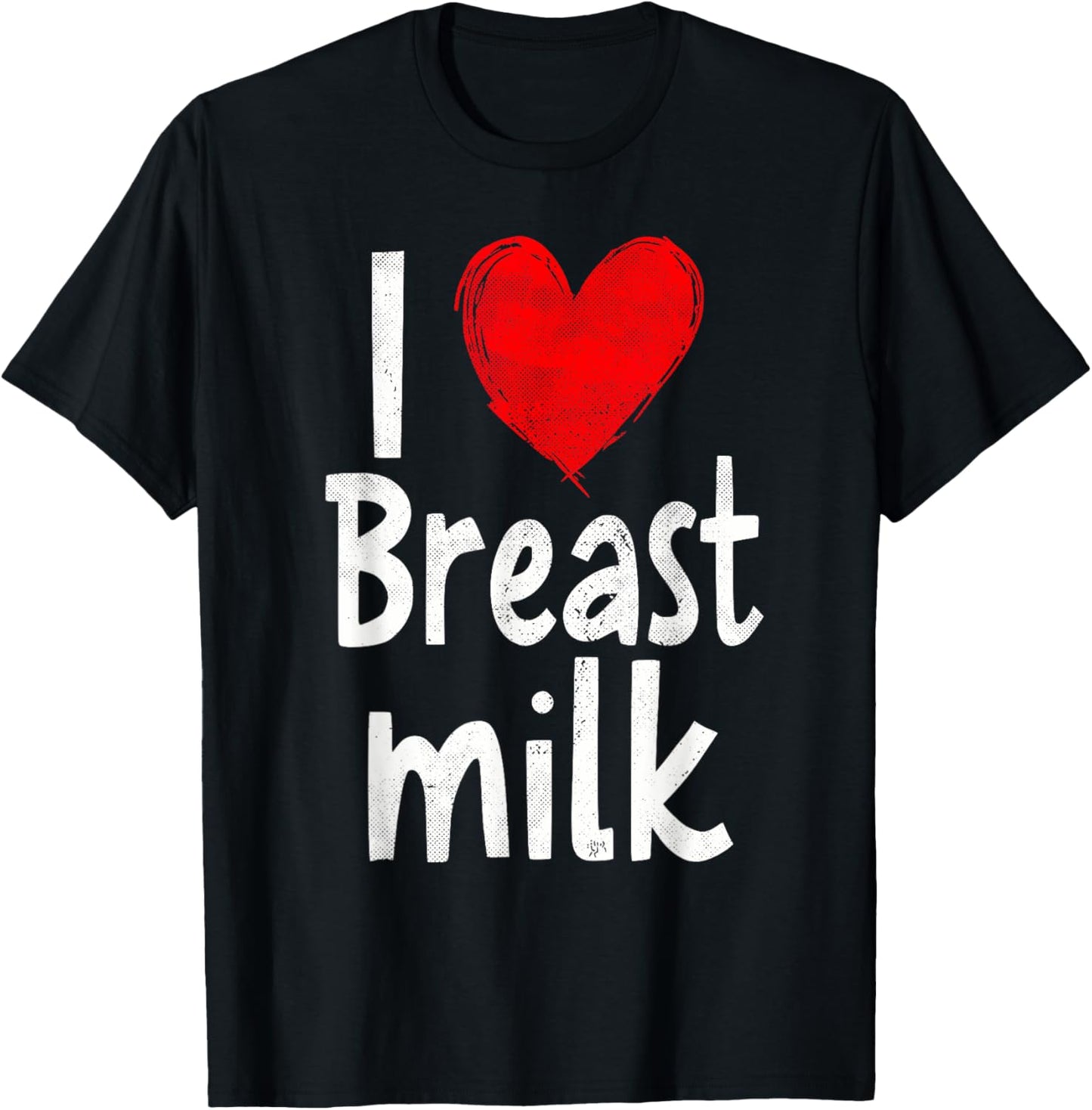 Funny I Love Breast Milk T-Shirt - T-Shirt | Black