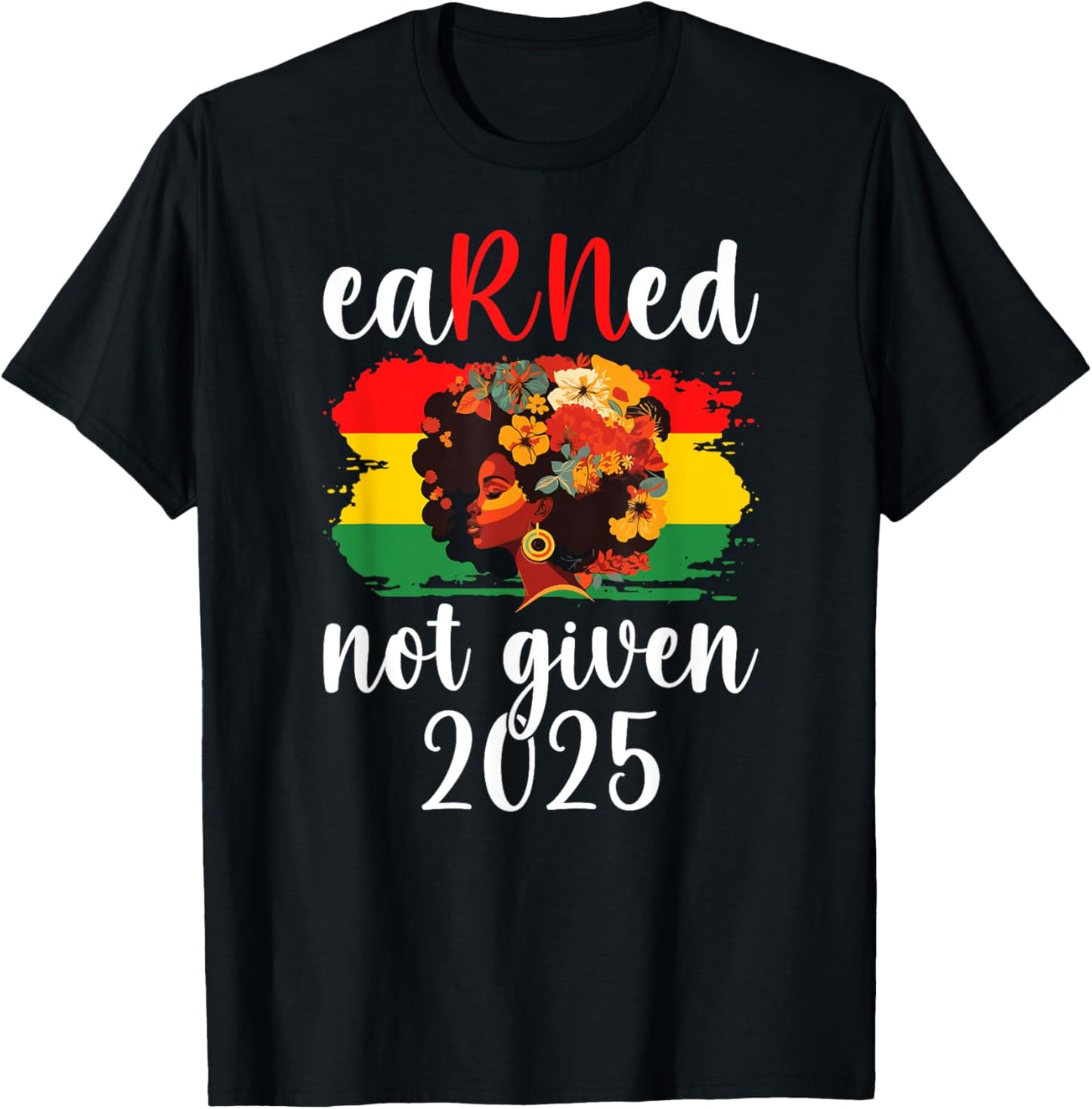 Earned Black Registered Nurse Graduation 2025 RN Graduate T-Shirt - T-Shirt | Black