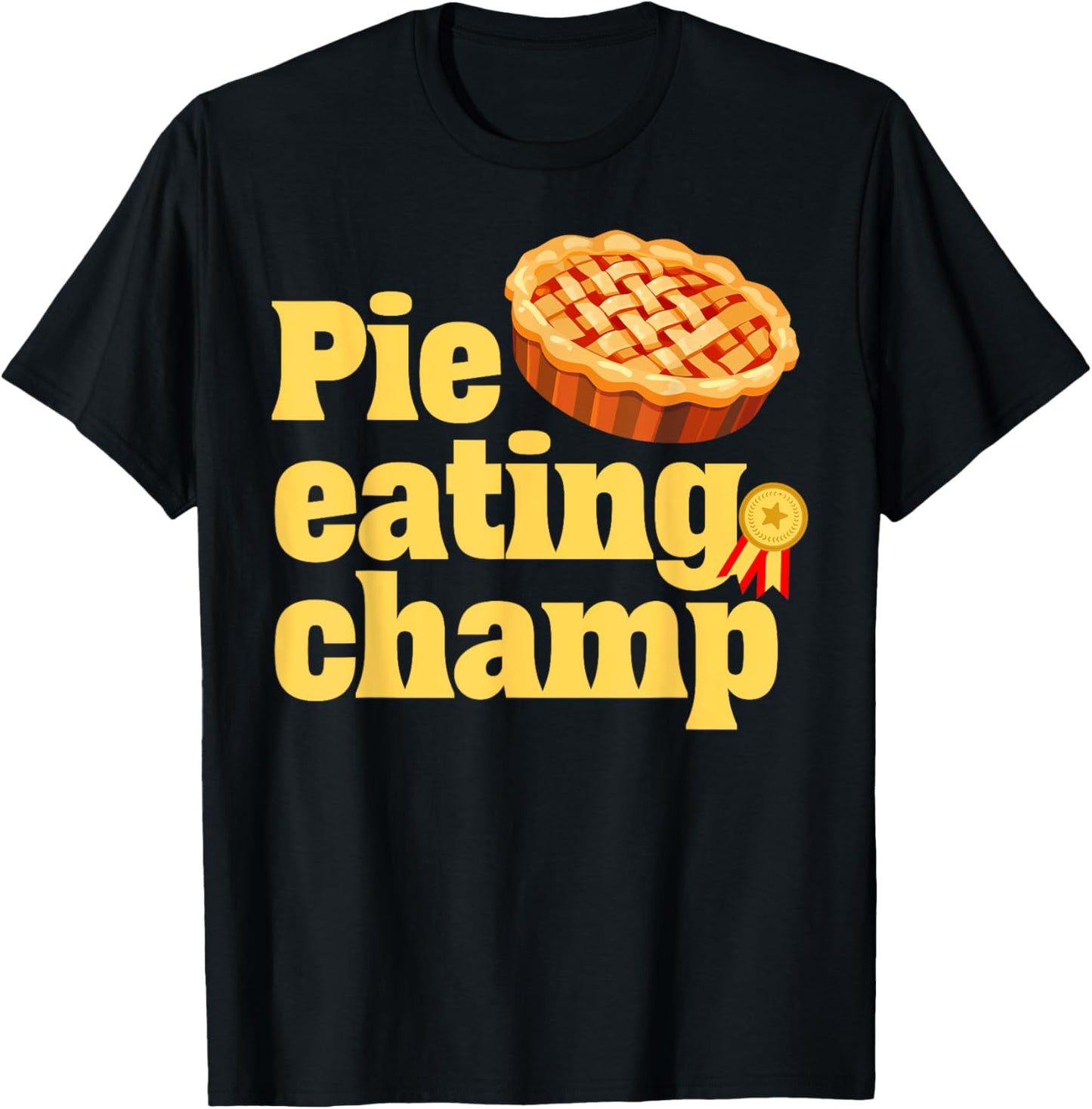 Pie Eating Champ Thanksgiving Pumpkin Pie Champion Contest T-Shirt - T-Shirt | Black