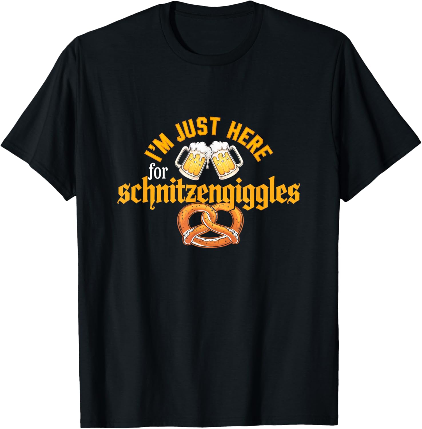 Oktoberfest I'm Just Here For The Schnitzengiggles T-Shirt - T-Shirt | Black