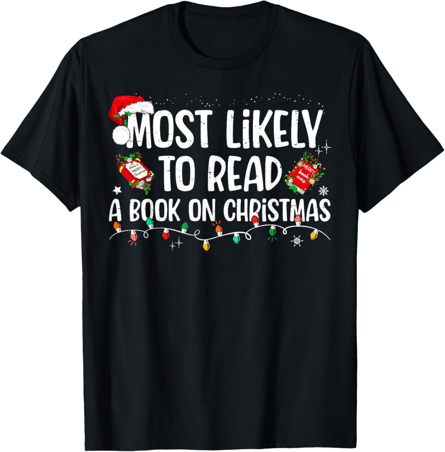 Most Likely To Read A Book On Christmas Matching Family T-Shirt - T-Shirt | Black