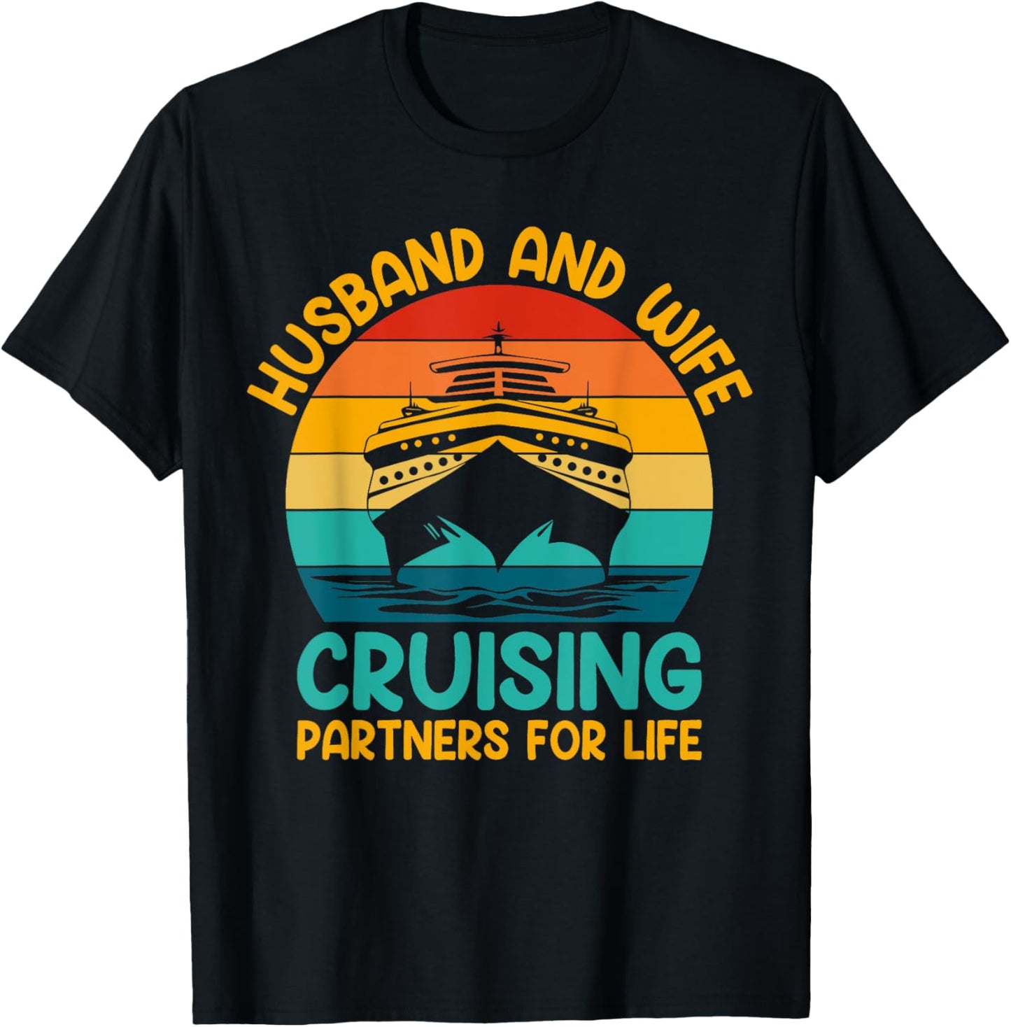 Husband And Wife Cruising Partners For Life T-Shirt - T-Shirt | Black