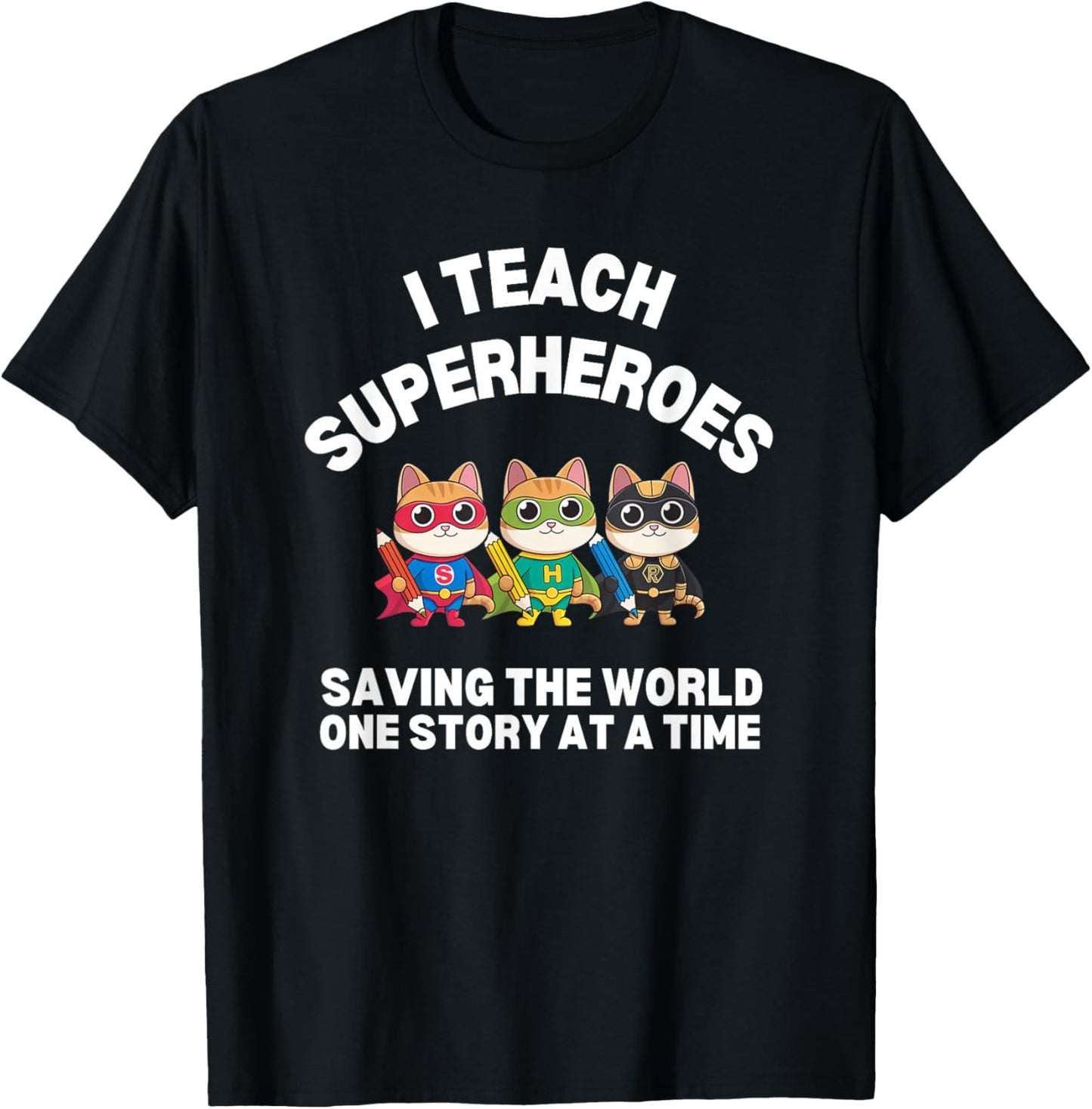Cat Reading Teacher I TEACH SUPERHEROES Literacy Storyteller T-Shirt - T-Shirt | Black