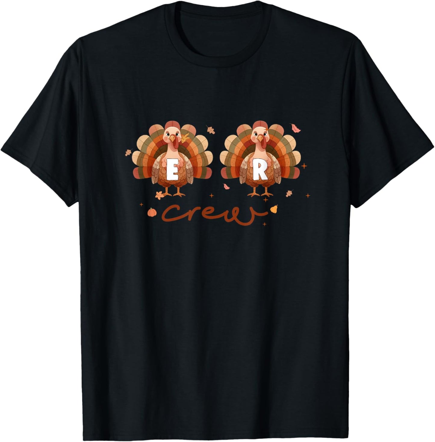 Thanksgiving Nurse Turkey Day Fall Love ER Emergency Room T-Shirt - T-Shirt | Black